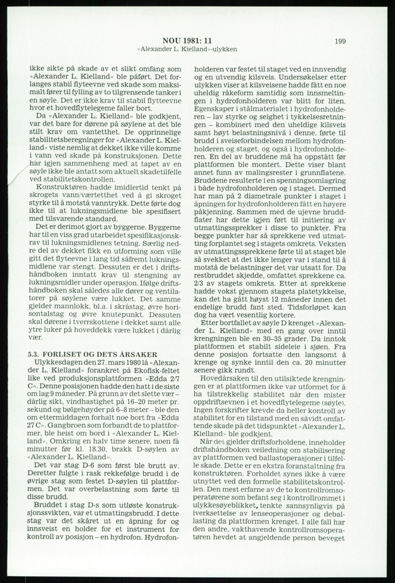 Justisdepartementet, Granskningskommisjonen ved Alexander Kielland-ulykken 27.3.1980, AV/RA-S-1165/D/L0003: 0001 NOU 1981:11 Alexander Kielland ulykken/0002 Korrespondanse/0003: Alexander L. Kielland: Operating manual, 1980-1981, s. 196