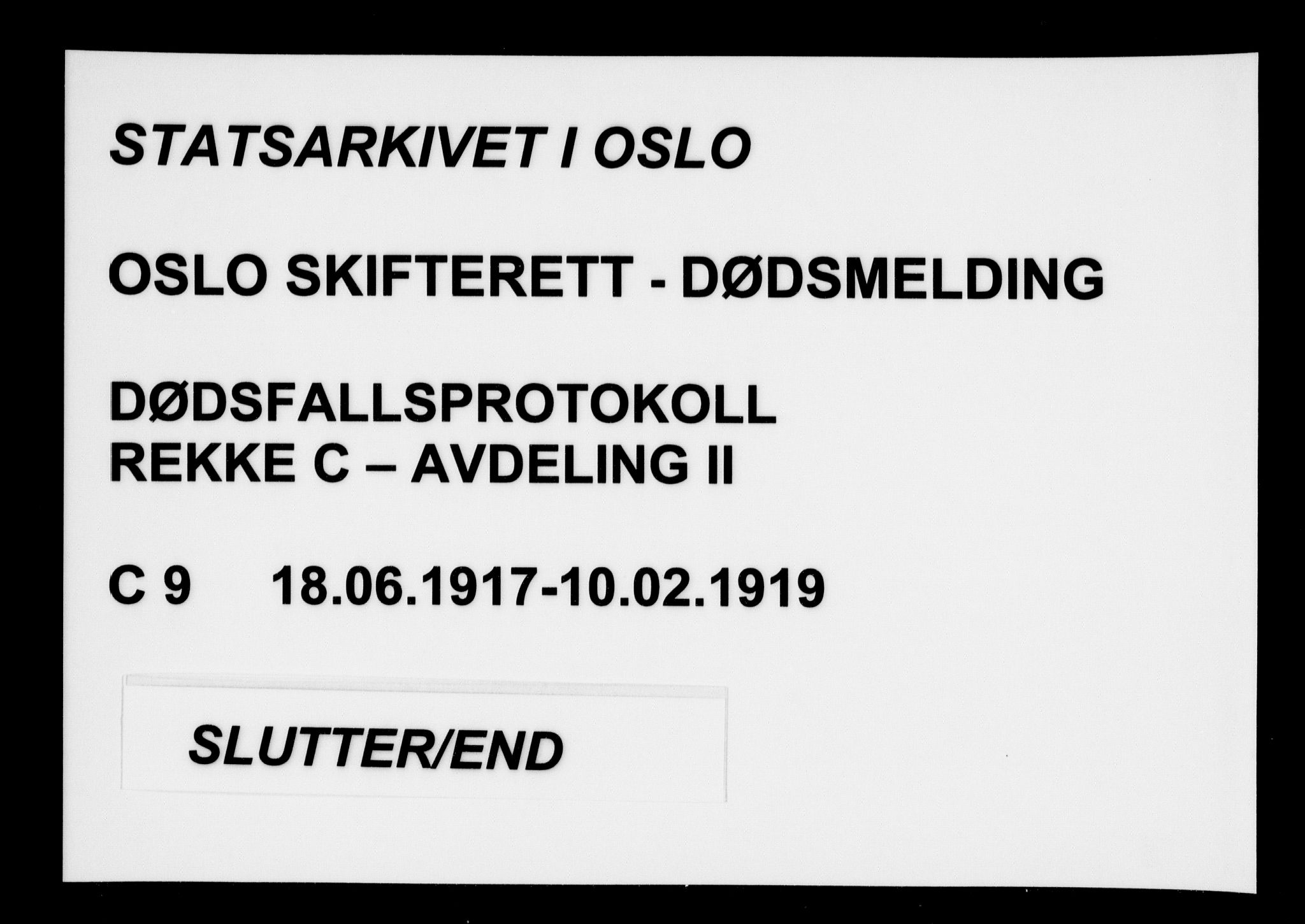 Oslo skifterett, AV/SAO-A-10383/G/Ga/Gac/L0009: Dødsfallsprotokoll, 1917-1919