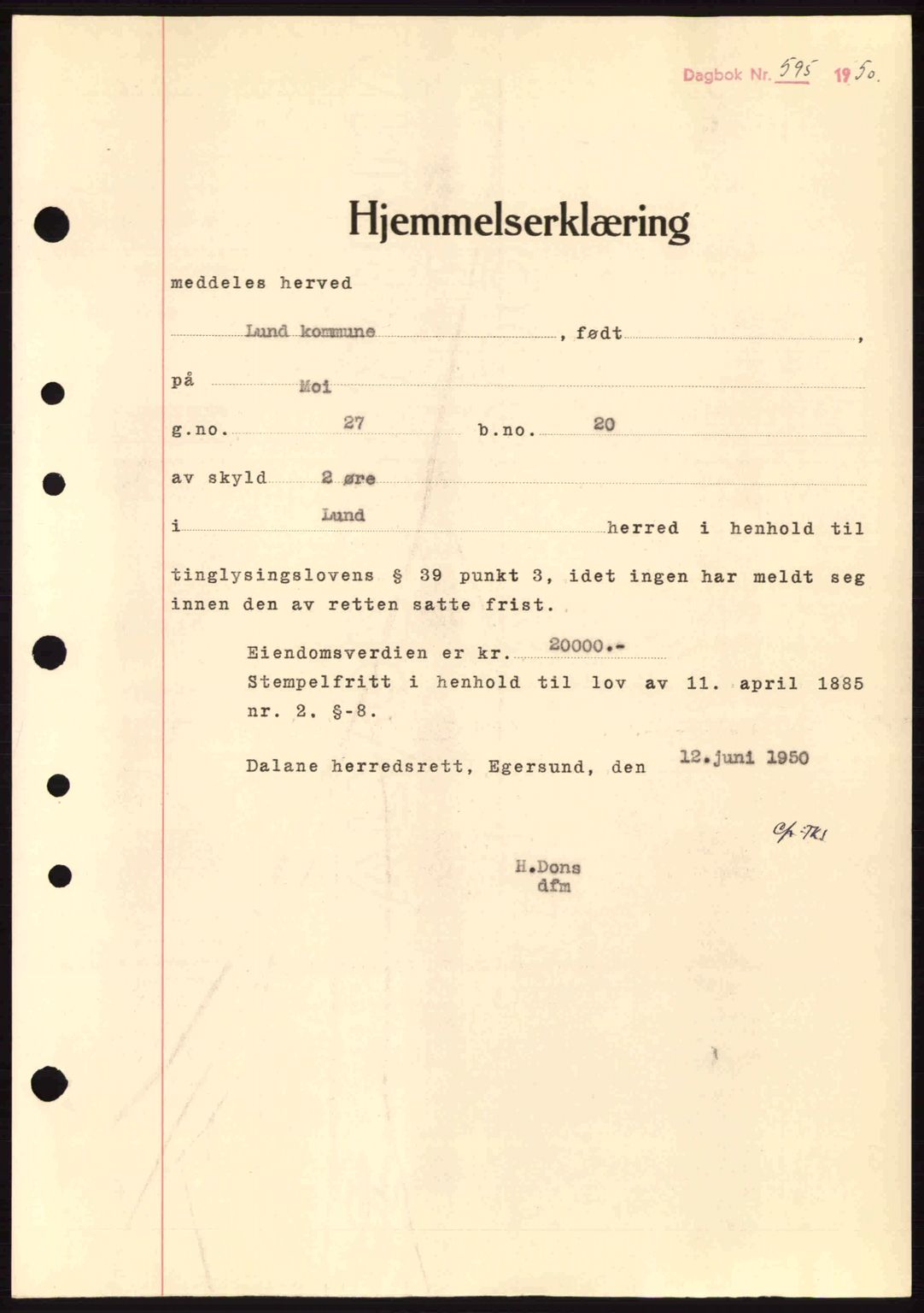 Dalane sorenskriveri, SAST/A-100309/02/G/Gb/L0055: Pantebok nr. A15, 1950-1950, Dagboknr: 595/1950