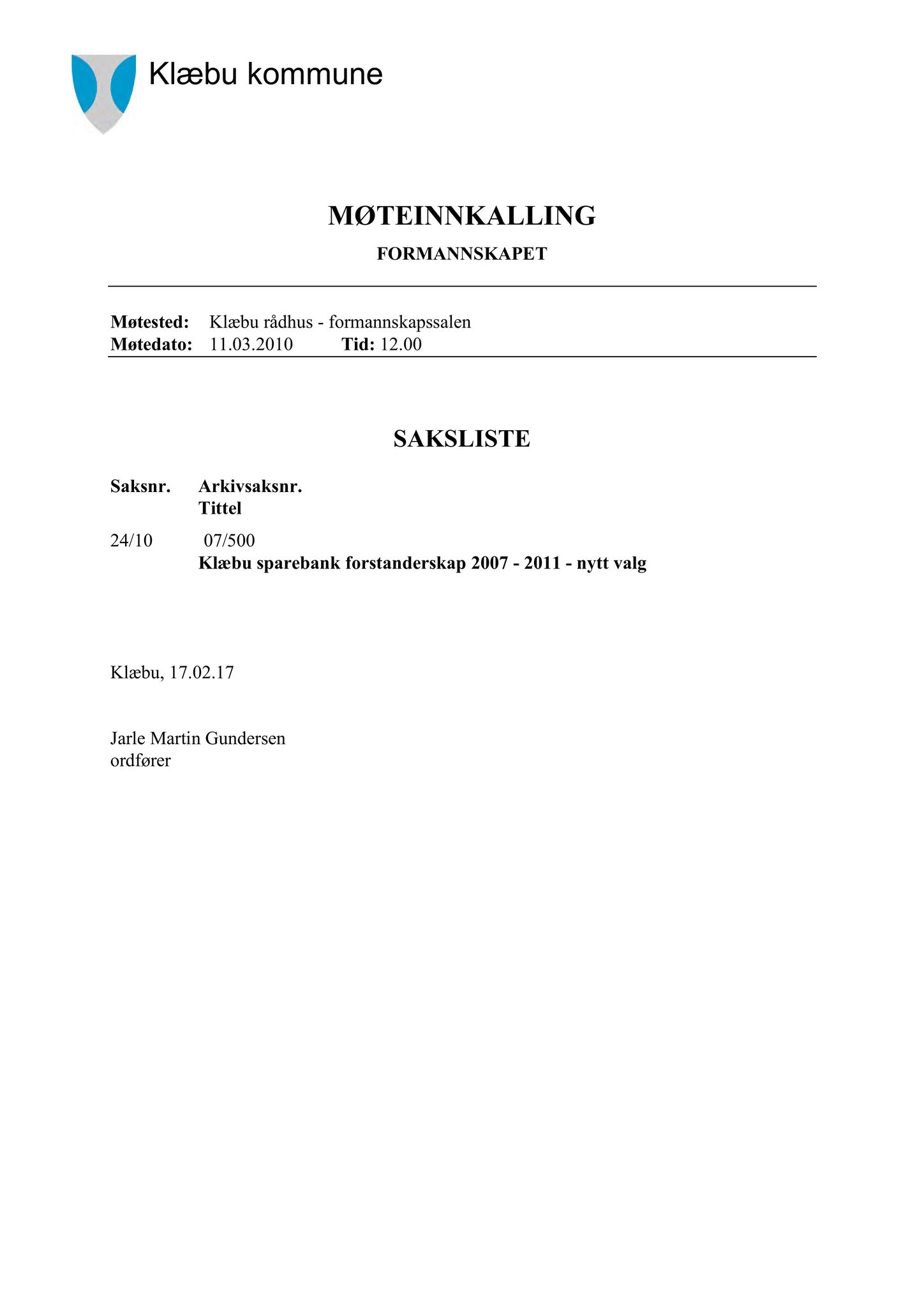 Klæbu Kommune, TRKO/KK/02-FS/L003: Formannsskapet - Møtedokumenter, 2010, s. 383