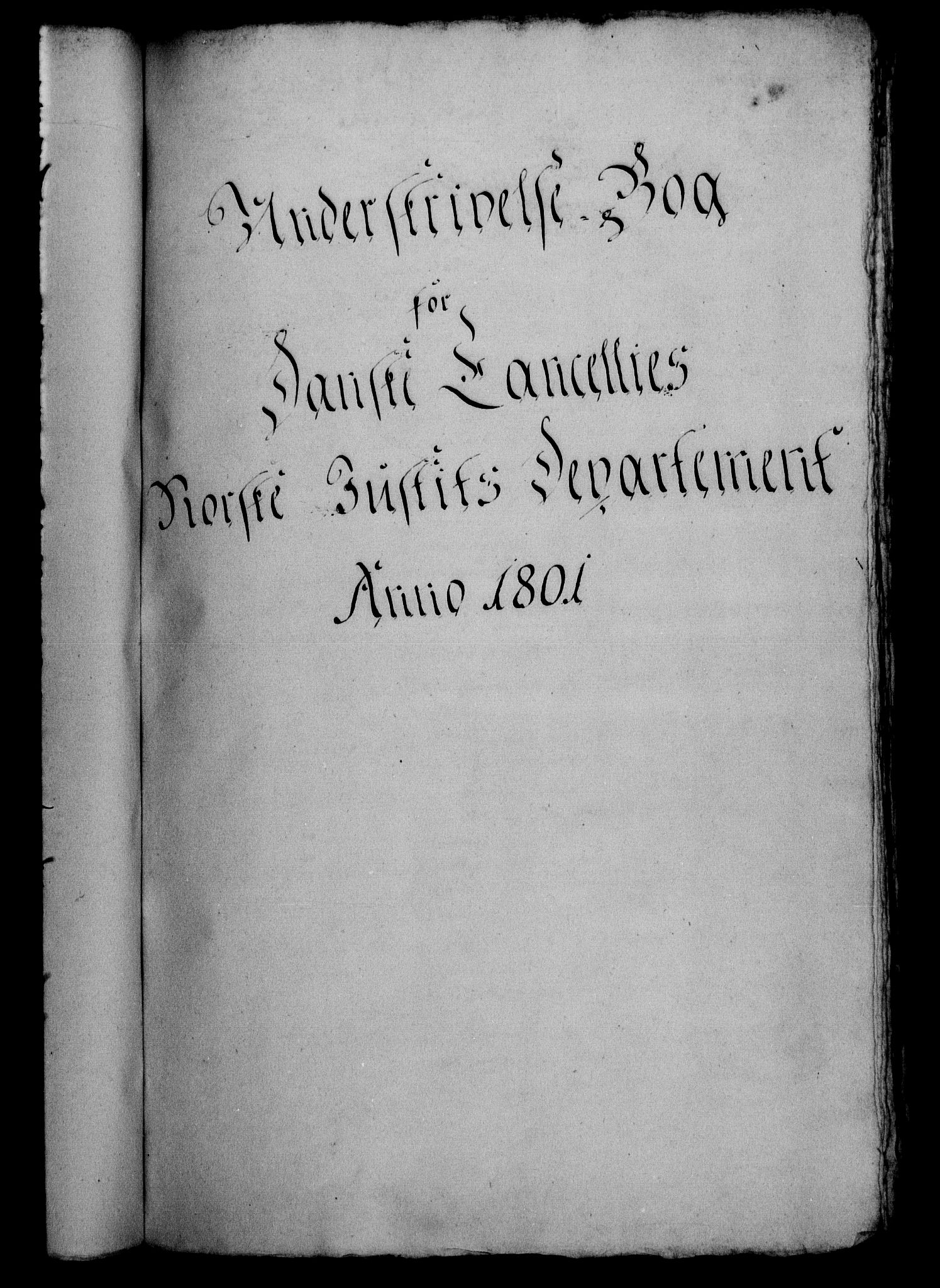 Danske Kanselli 1800-1814, RA/EA-3024/H/Hf/Hfb/Hfbc/L0002: Underskrivelsesbok m. register, 1801