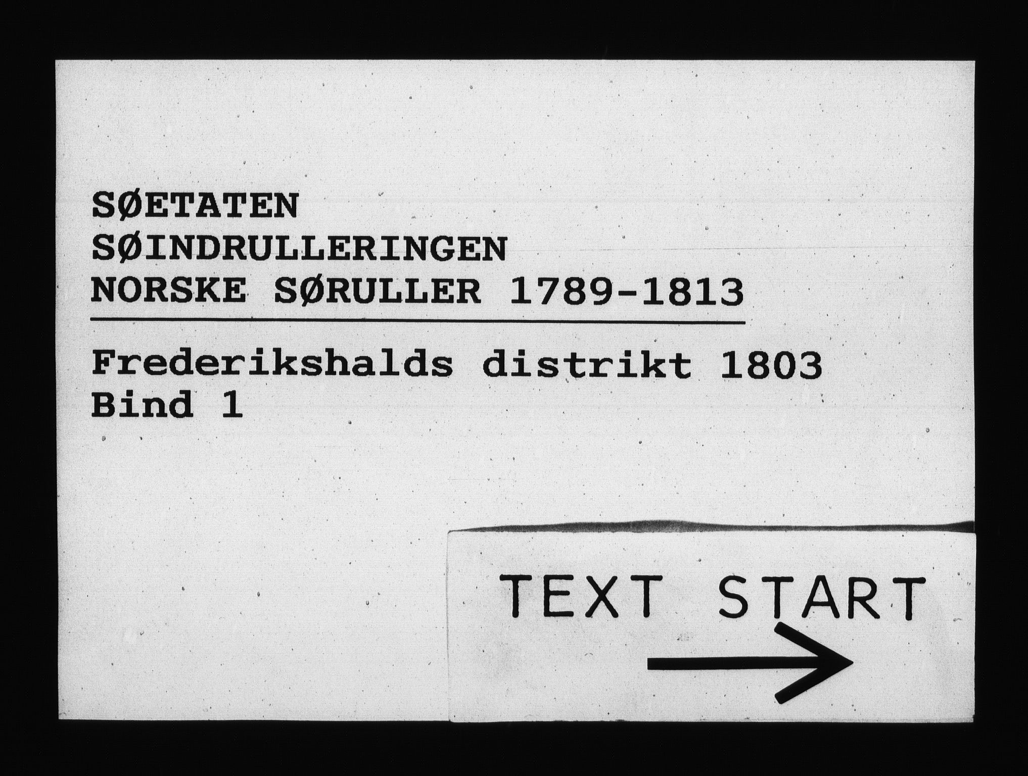Sjøetaten, AV/RA-EA-3110/F/L0198: Fredrikshalds distrikt, bind 1, 1803