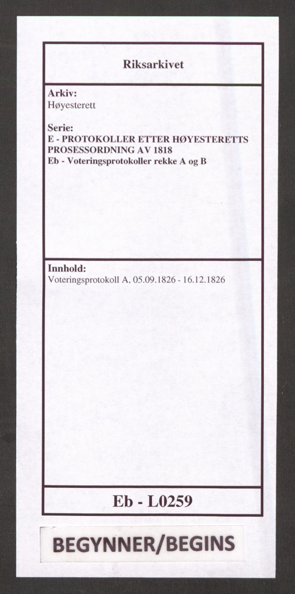 Høyesterett, AV/RA-S-1002/E/Eb/Ebb/L0013/0002: Voteringsprotokoller / Voteringsprotokoll, 1826