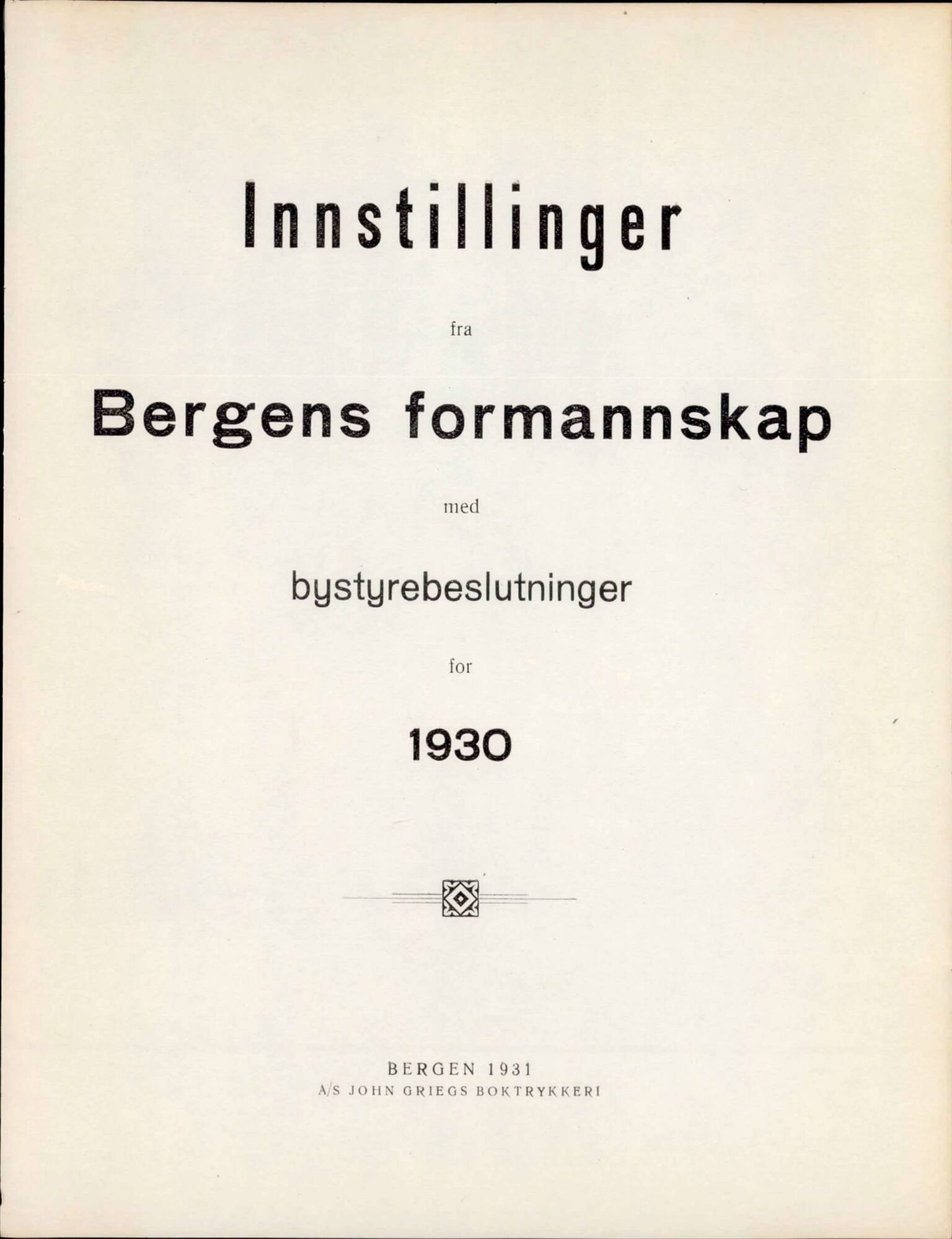 Bergen kommune. Formannskapet, BBA/A-0003/Ad/L0120: Bergens Kommuneforhandlinger, bind I, 1930