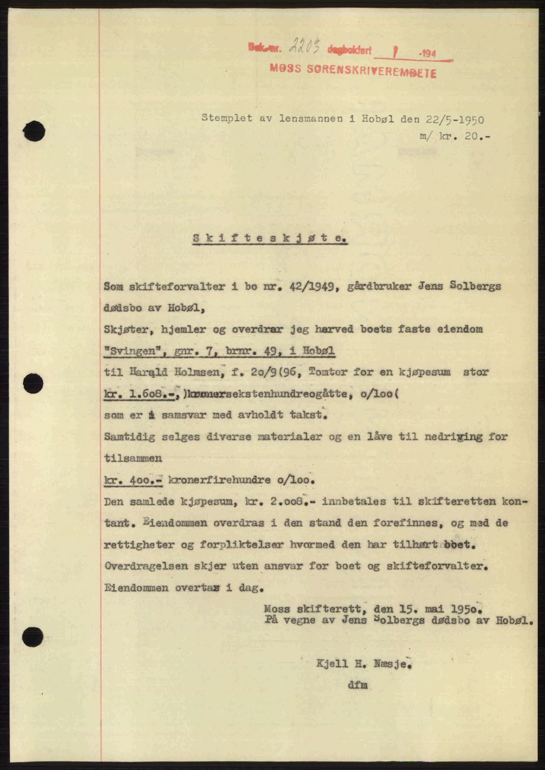 Moss sorenskriveri, SAO/A-10168: Pantebok nr. A26, 1950-1950, Dagboknr: 2203/1950