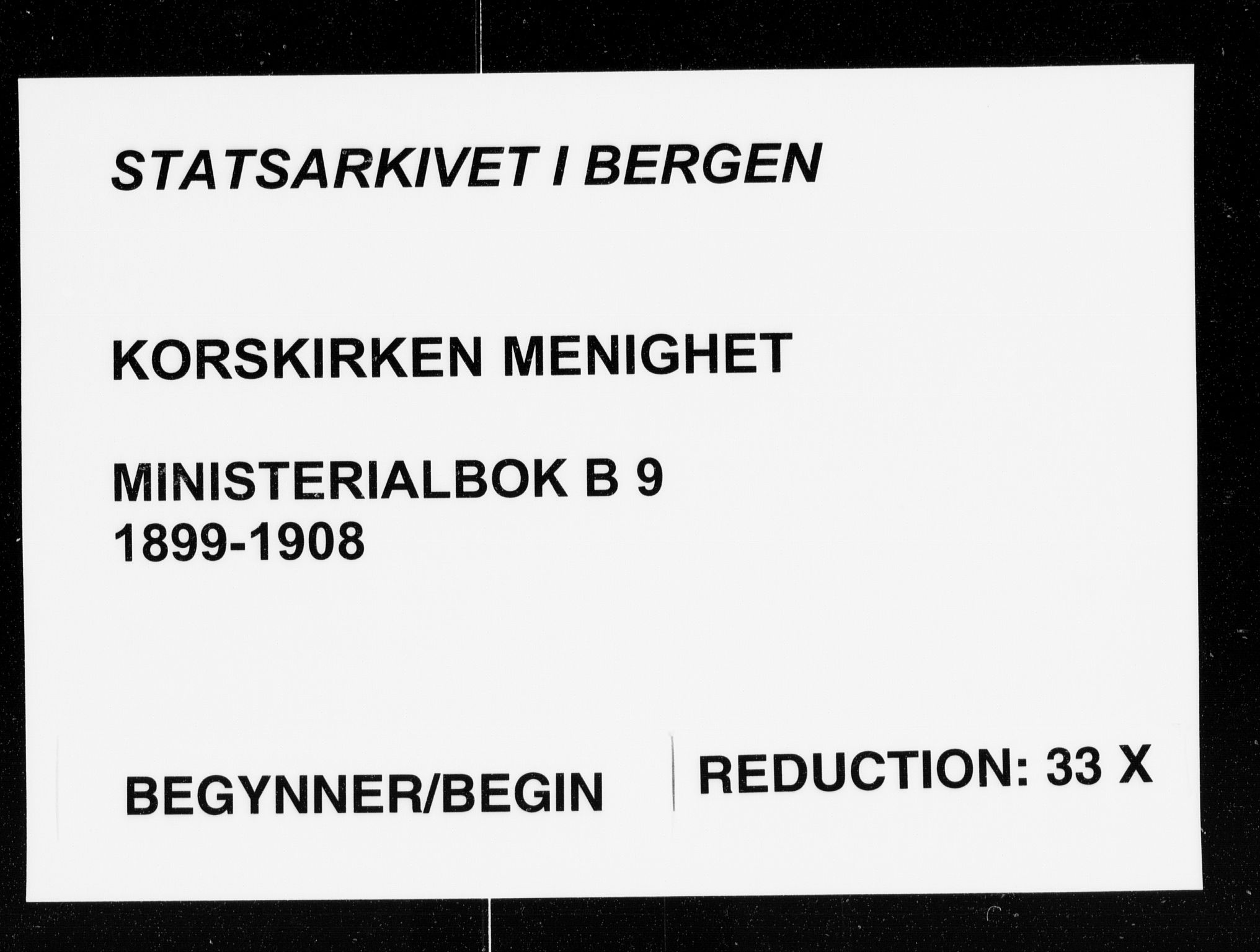 Korskirken sokneprestembete, SAB/A-76101/H/Haa/L0023: Ministerialbok nr. B 9, 1899-1908