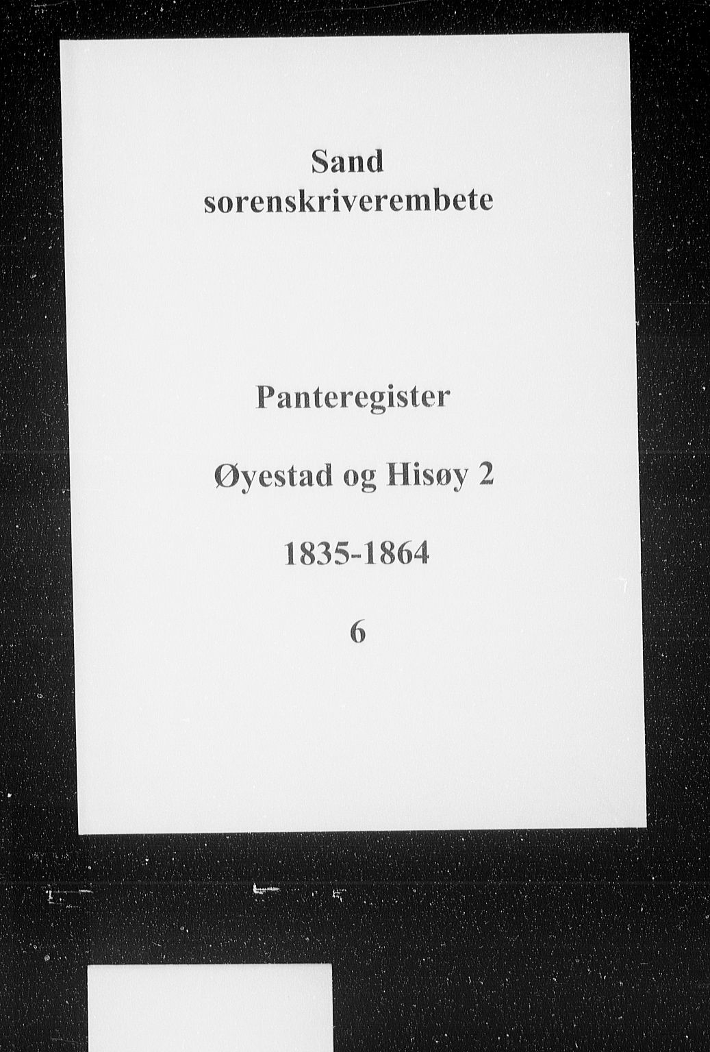 Vestre Nedenes/Sand sorenskriveri, SAK/1221-0010/G/Ga/L0007: Panteregister nr. 6, 1835-1864