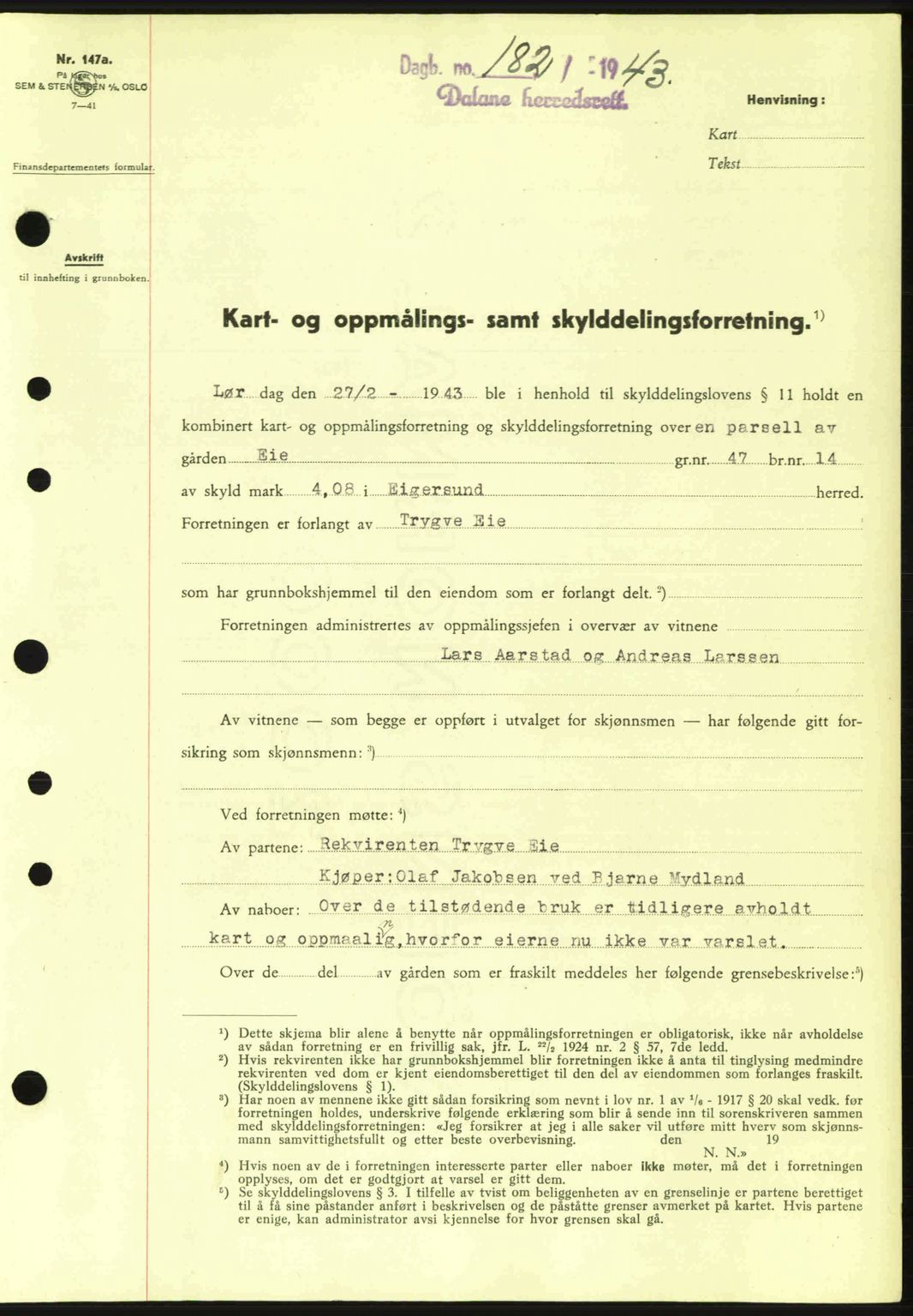 Dalane sorenskriveri, SAST/A-100309/02/G/Gb/L0046: Pantebok nr. A7, 1942-1943, Dagboknr: 182/1943