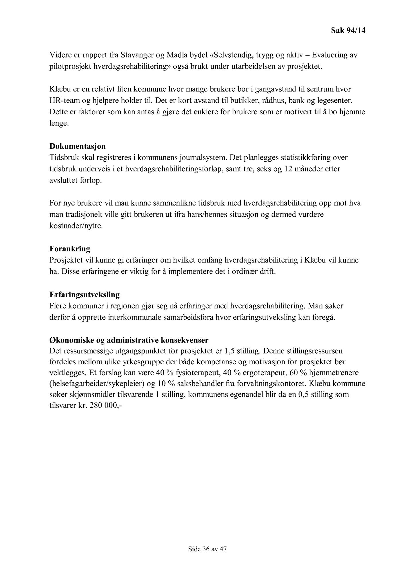 Klæbu Kommune, TRKO/KK/02-FS/L007: Formannsskapet - Møtedokumenter, 2014, s. 2809