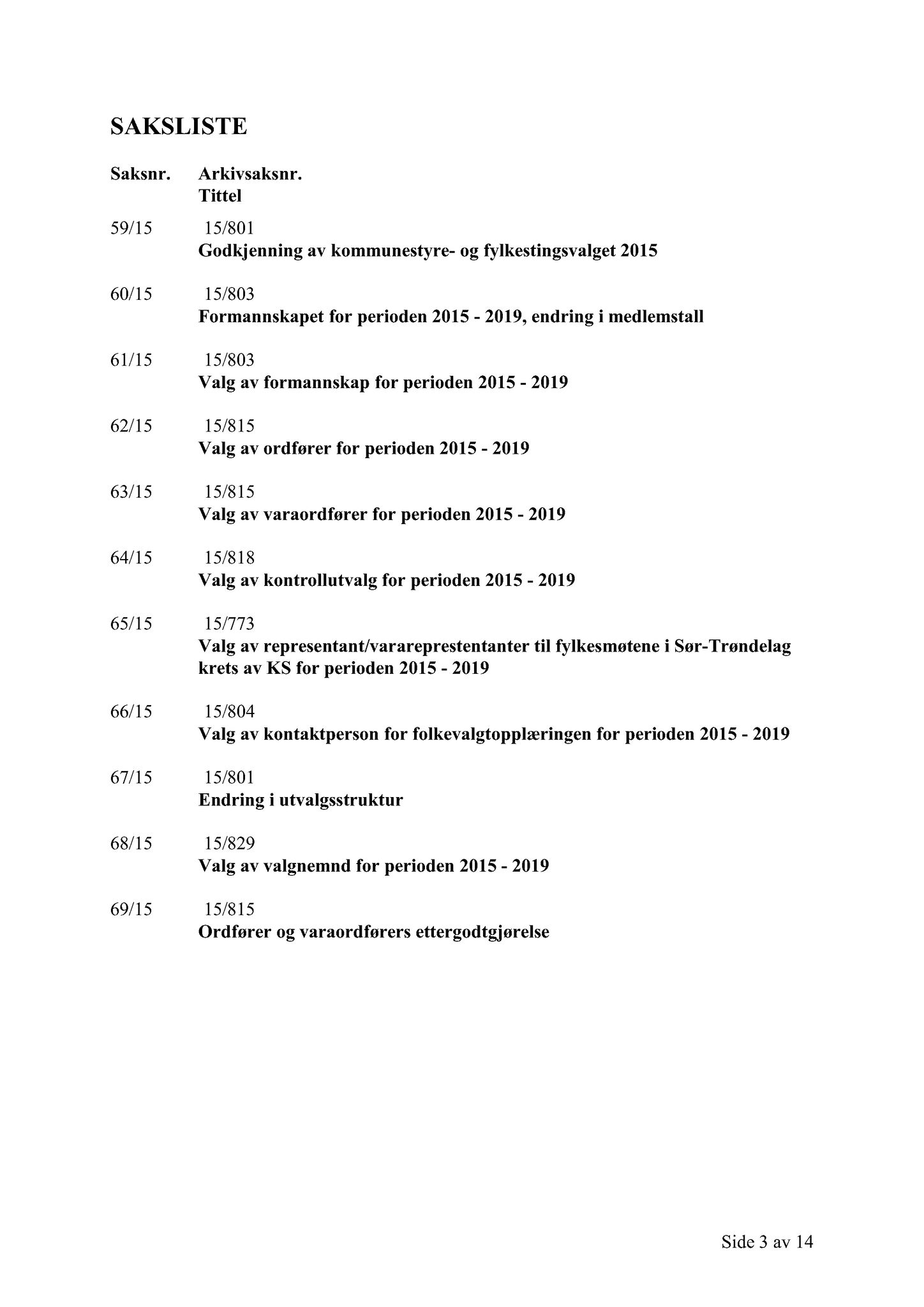 Klæbu Kommune, TRKO/KK/01-KS/L008: Kommunestyret - Møtedokumenter, 2015, s. 1566