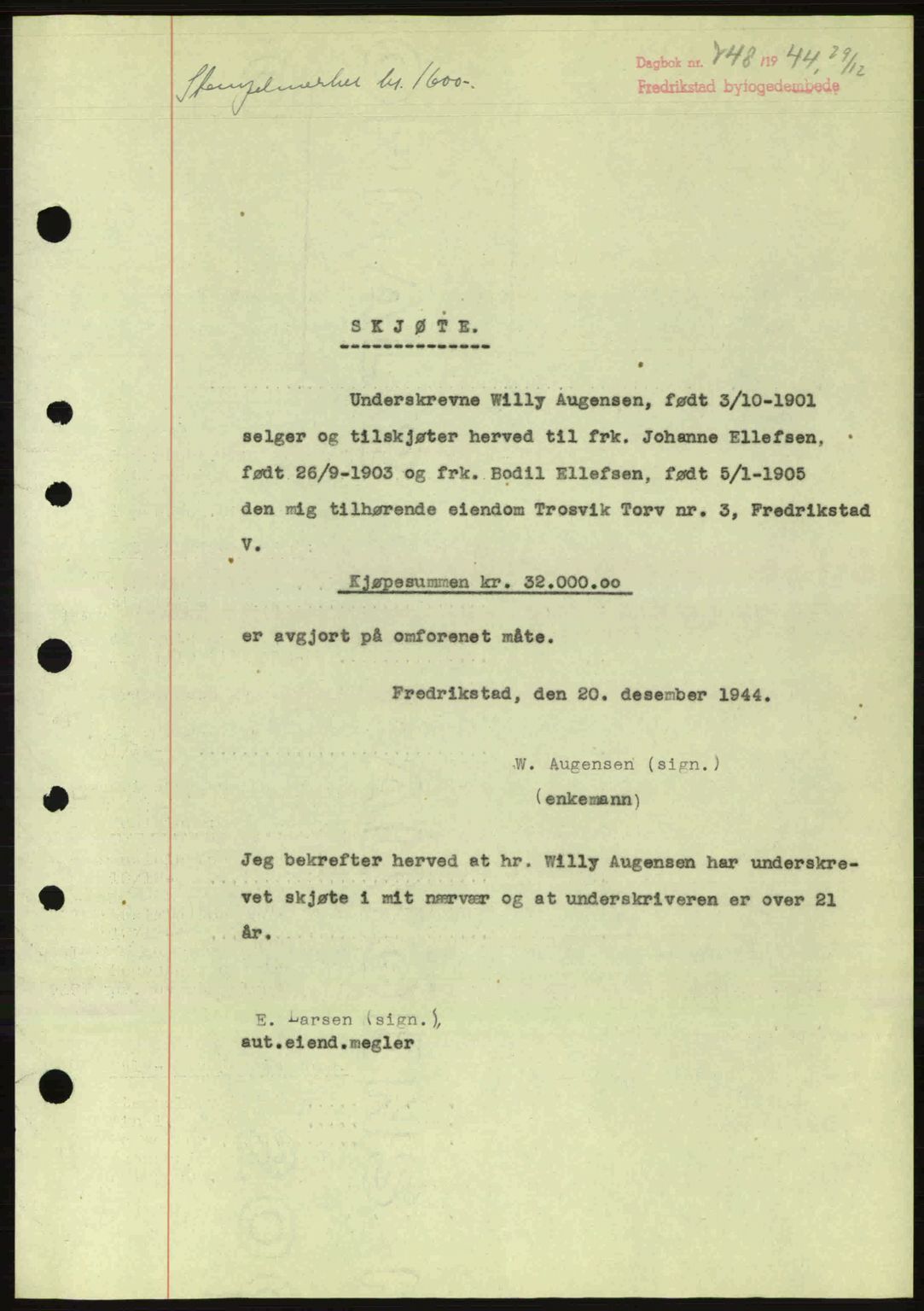 Fredrikstad byfogd, AV/SAO-A-10473a/G/Ga/Gac/L0002: Pantebok nr. A32a, 1940-1945, Dagboknr: 748/1944