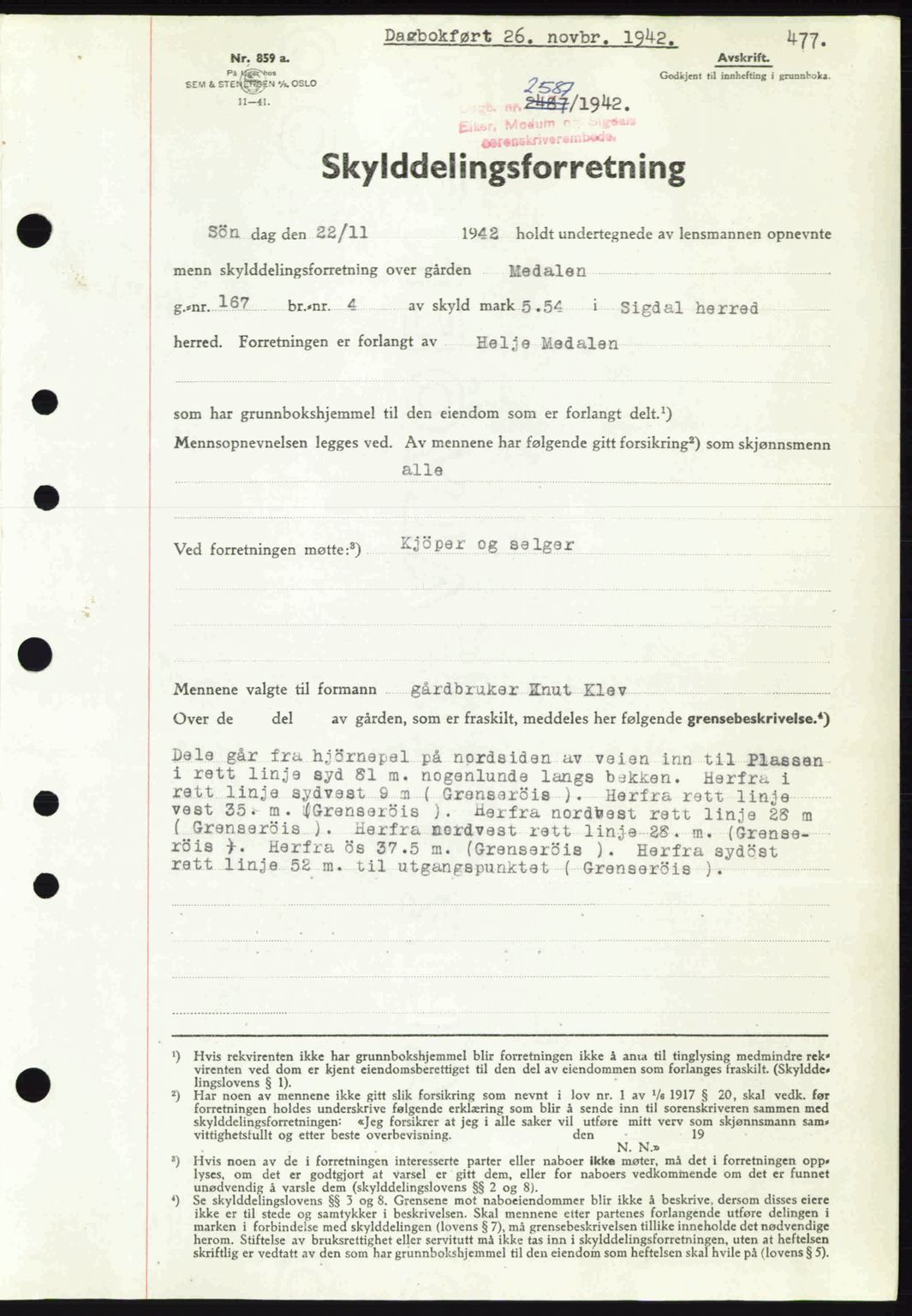 Eiker, Modum og Sigdal sorenskriveri, SAKO/A-123/G/Ga/Gab/L0047: Pantebok nr. A17, 1942-1943, Dagboknr: 2587/1942