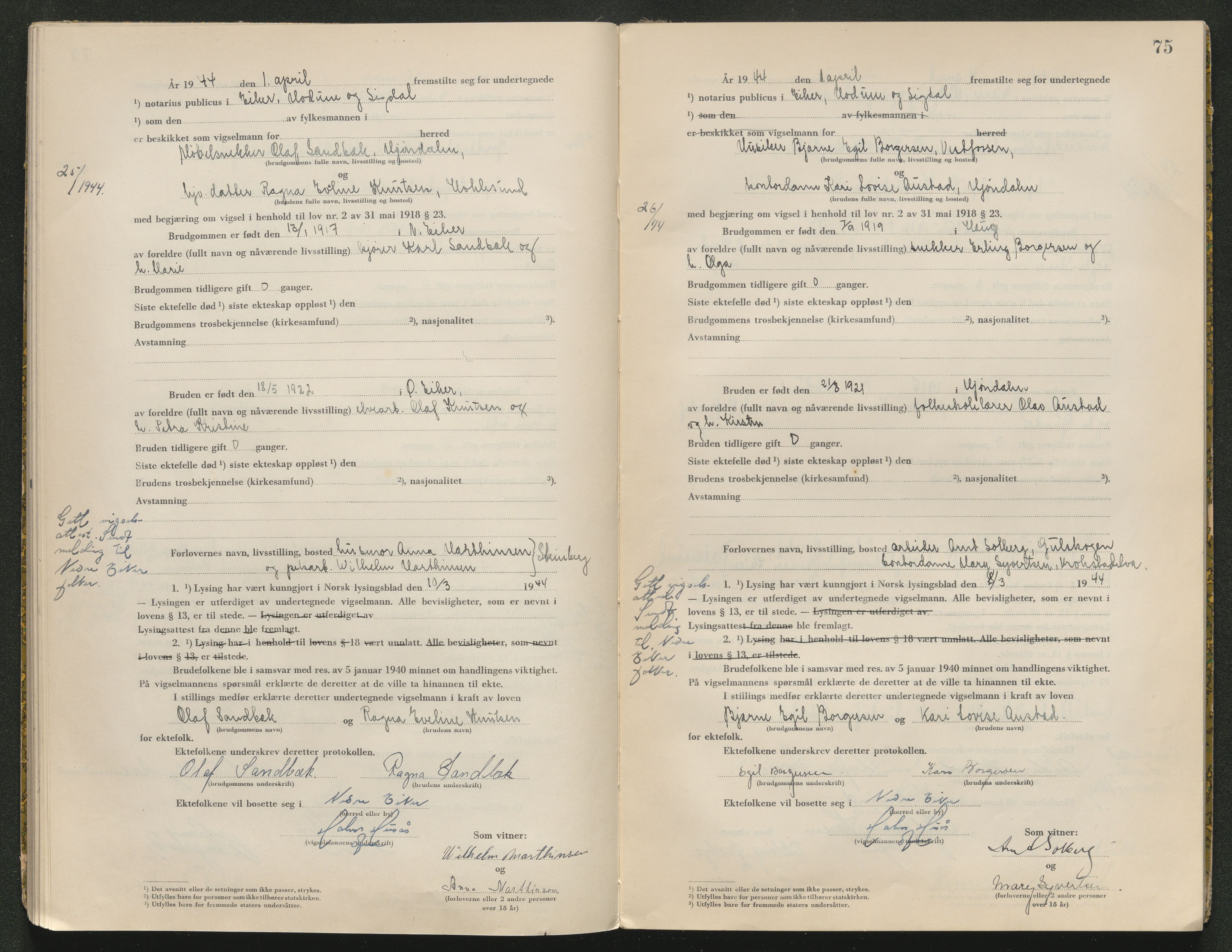 Eiker, Modum og Sigdal sorenskriveri, AV/SAKO-A-123/L/Lc/L0001/0003: Vigselsprotokoll / Vigselprotokoll, 1943-1944, s. 75