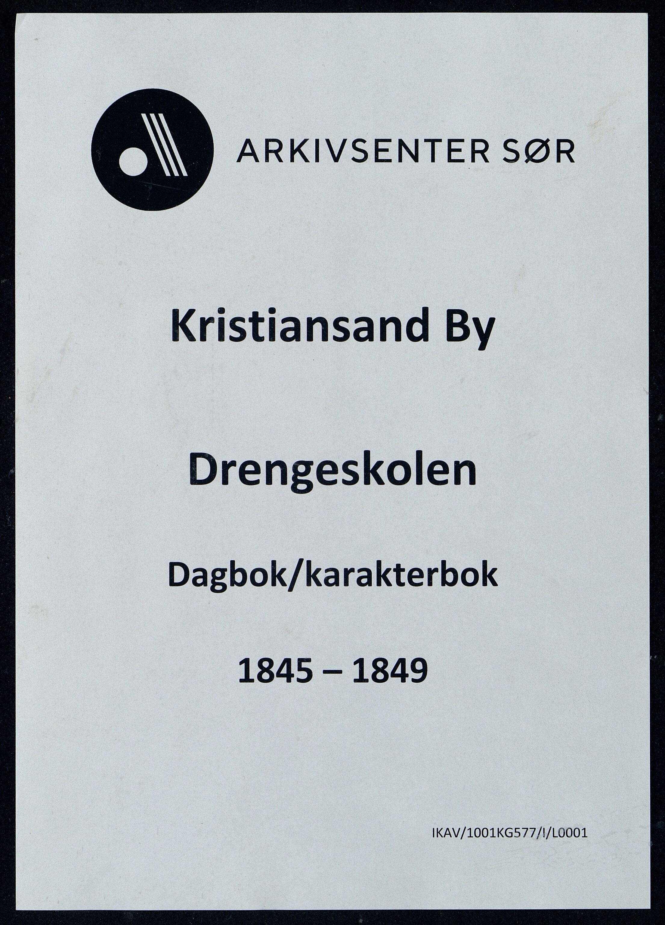 Kristiansand By - Drengeskolen, ARKSOR/1001KG577/I/L0001: Dagbok/ karakterbok, 1845-1849