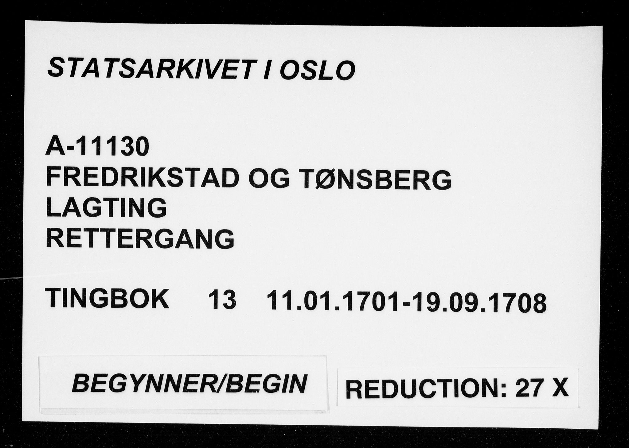 Fredrikstad og Tønsberg lagting, AV/SAO-A-11130/F/Fa/L0013: Tingbok, 1701-1708