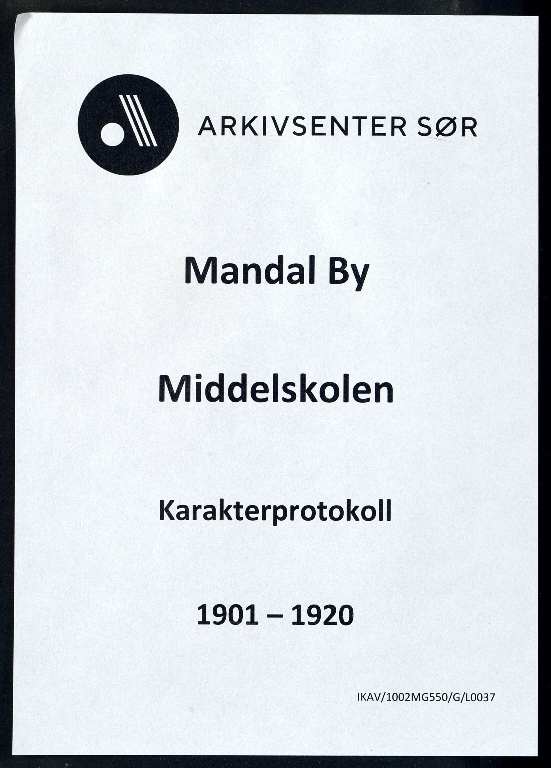 Mandal By - Borgerskolen/Middelskolen/Høiere Allmenskole, IKAV/1002MG550/G/L0037: Karakterprotokoll (d), 1901-1920