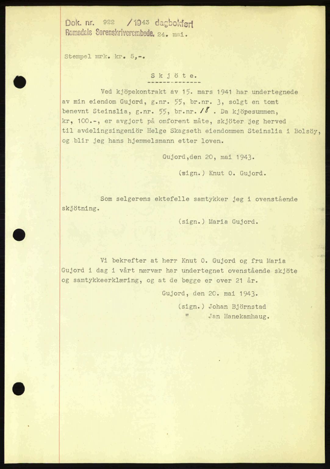 Romsdal sorenskriveri, SAT/A-4149/1/2/2C: Pantebok nr. A14, 1943-1943, Dagboknr: 922/1943