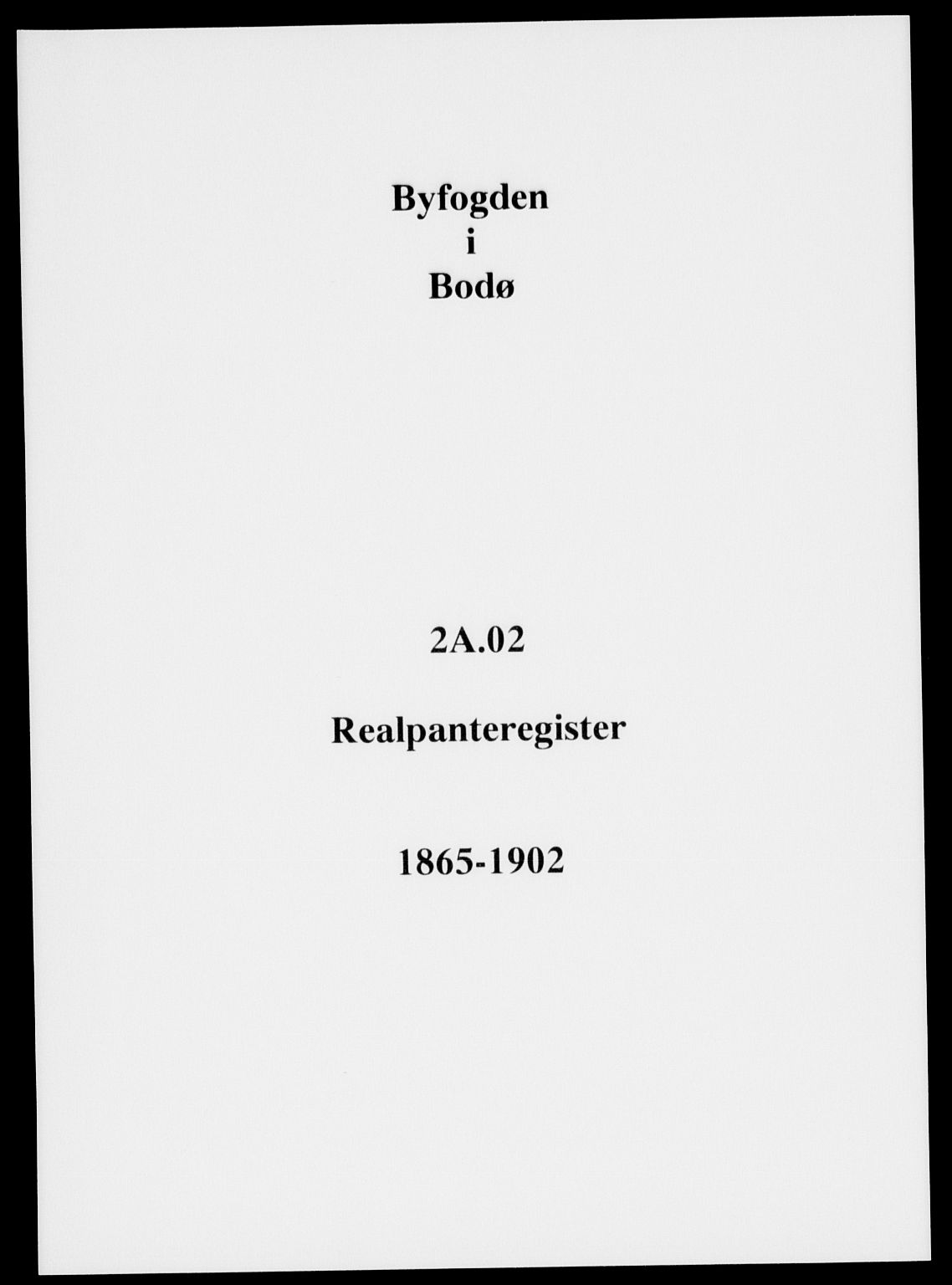 Bodø sorenskriveri, SAT/A-0022/1/2/2a/L0002: Panteregister nr. 2, 1865-1902