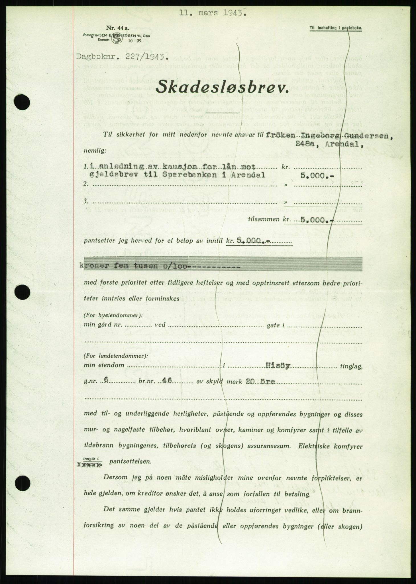 Nedenes sorenskriveri, SAK/1221-0006/G/Gb/Gbb/L0002: Pantebok nr. II, 1942-1945, Dagboknr: 227/1943