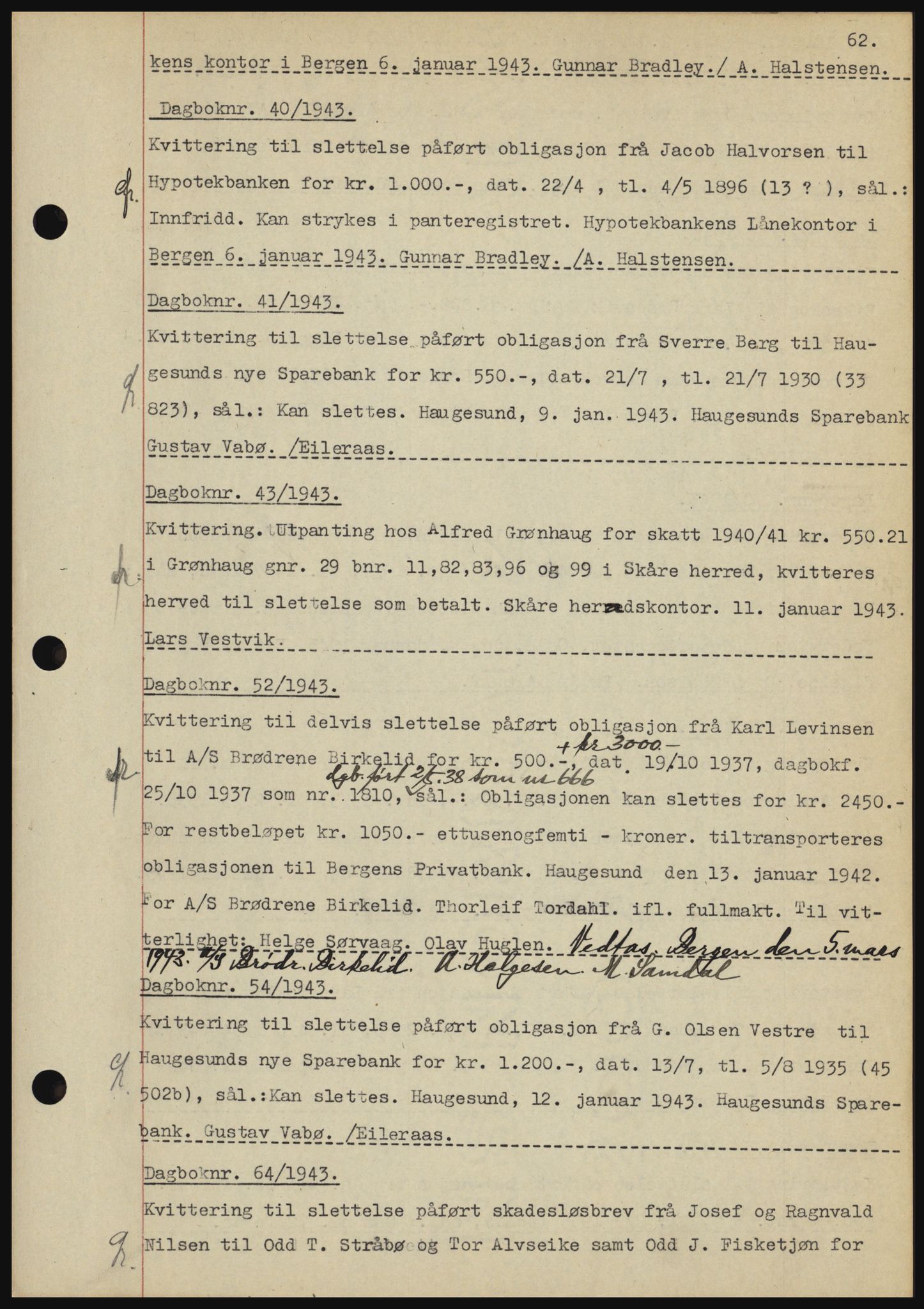 Karmsund sorenskriveri, SAST/A-100311/01/II/IIBBE/L0008: Pantebok nr. B 54, 1942-1943, Dagboknr: 40/1943