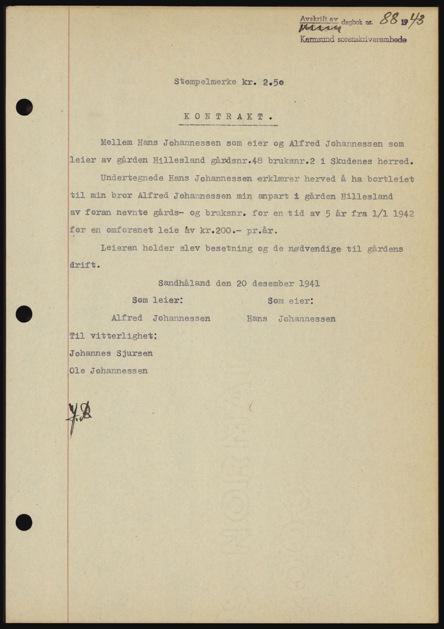 Karmsund sorenskriveri, SAST/A-100311/01/II/IIBBE/L0008: Pantebok nr. B 54, 1942-1943, Dagboknr: 88/1943