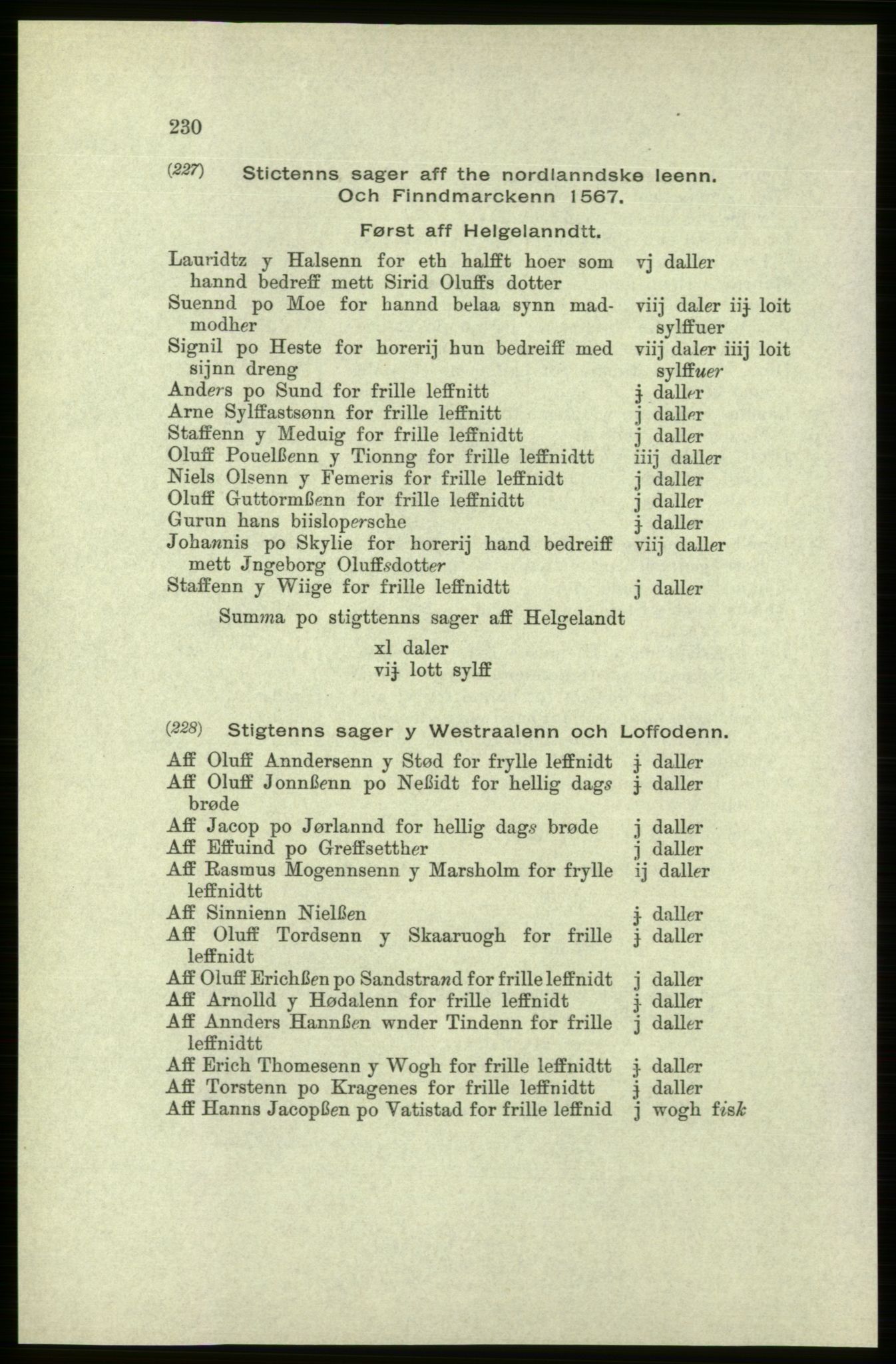 Publikasjoner utgitt av Arkivverket, PUBL/PUBL-001/C/0005: Bind 5: Rekneskap for Bergenhus len 1566-1567: B. Utgift C. Dei nordlandske lena og Finnmark D. Ekstrakt, 1566-1567, s. 230