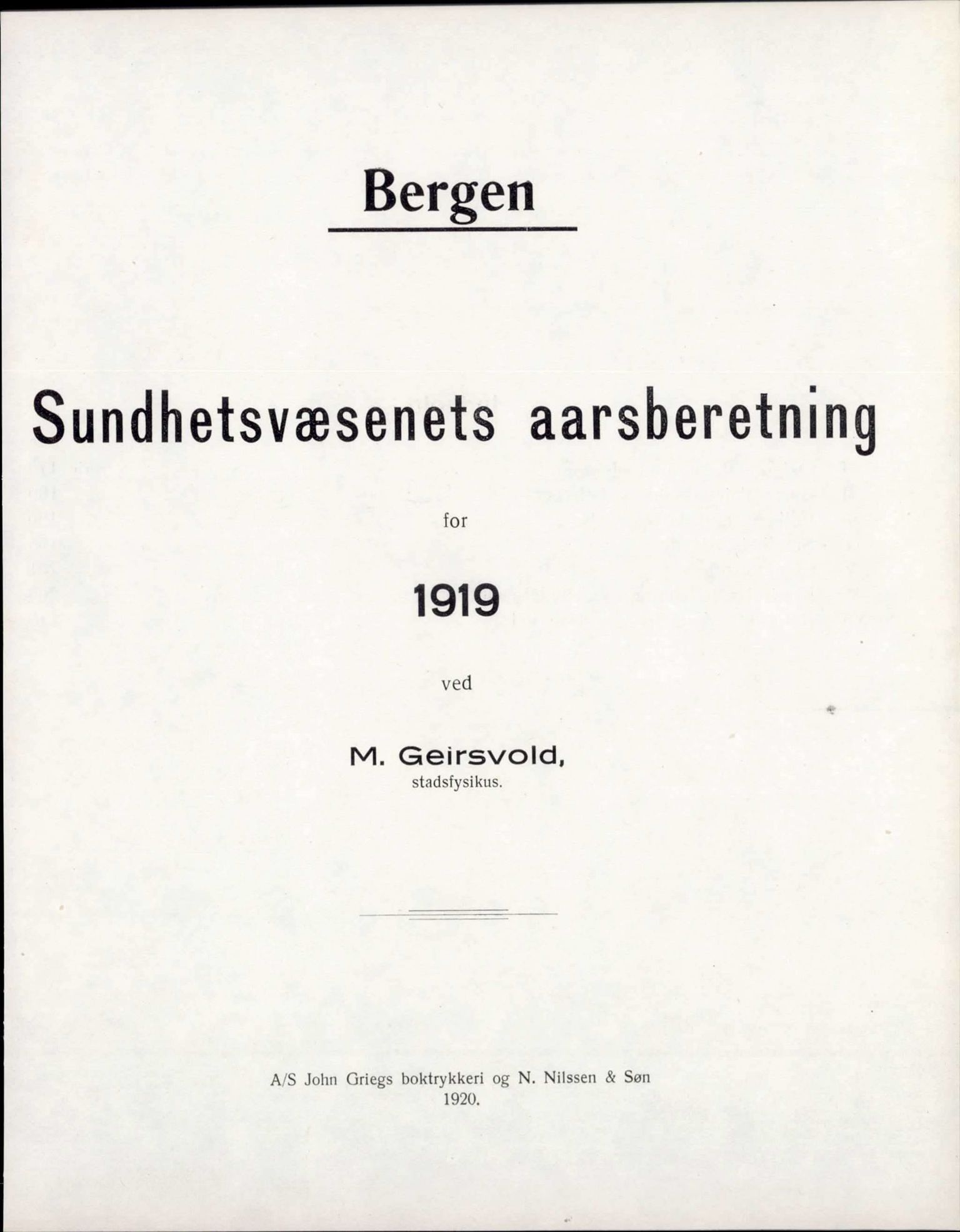 Bergen kommune, Sunnhetsvesen (Bergen helseråd), BBA/A-2617/X/Xa/L0012: Årsmelding, 1919