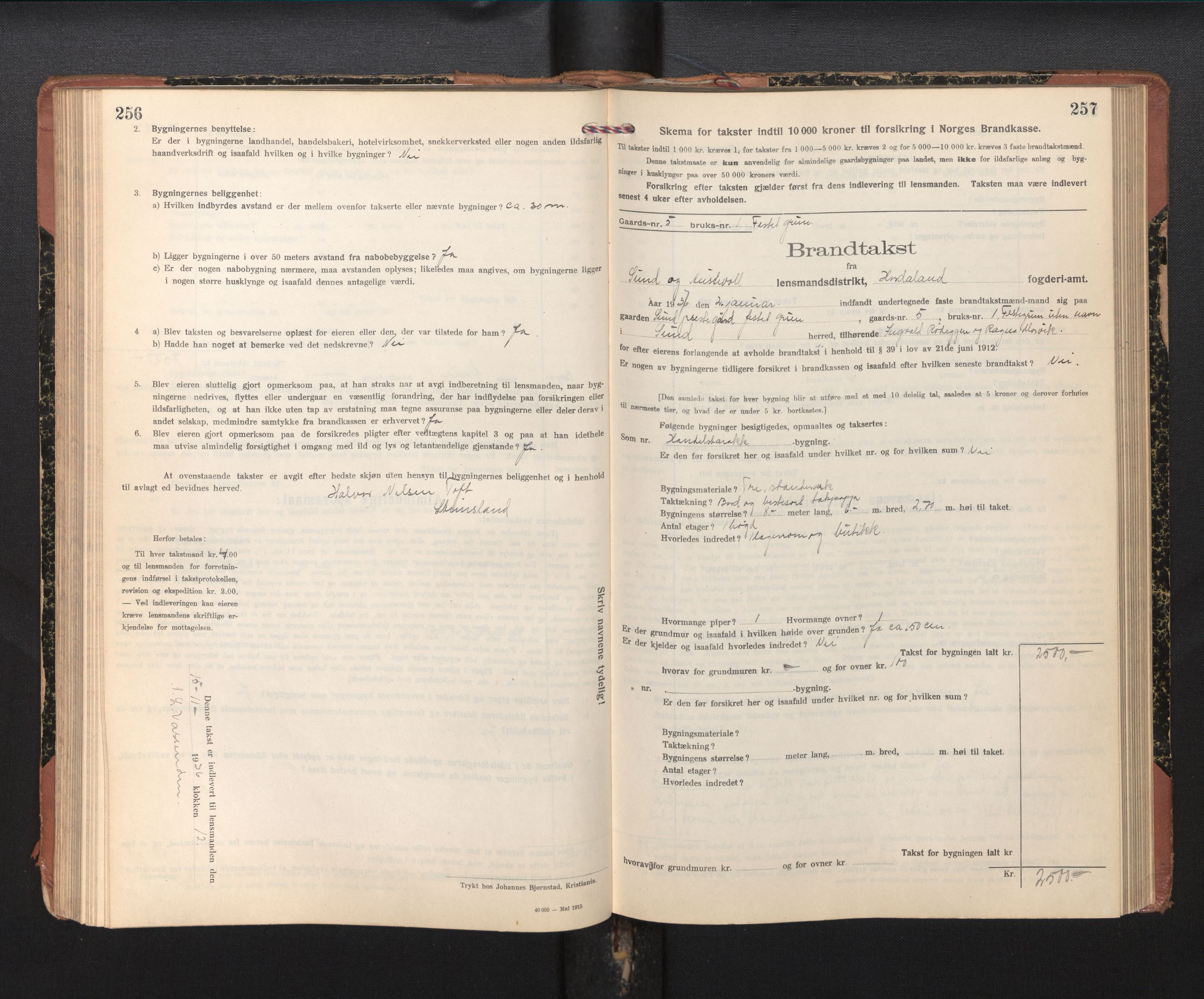 Lensmannen i Sund og Austevoll, SAB/A-35201/0012/L0004: Branntakstprotokoll, skjematakst, 1917-1949, s. 256-257