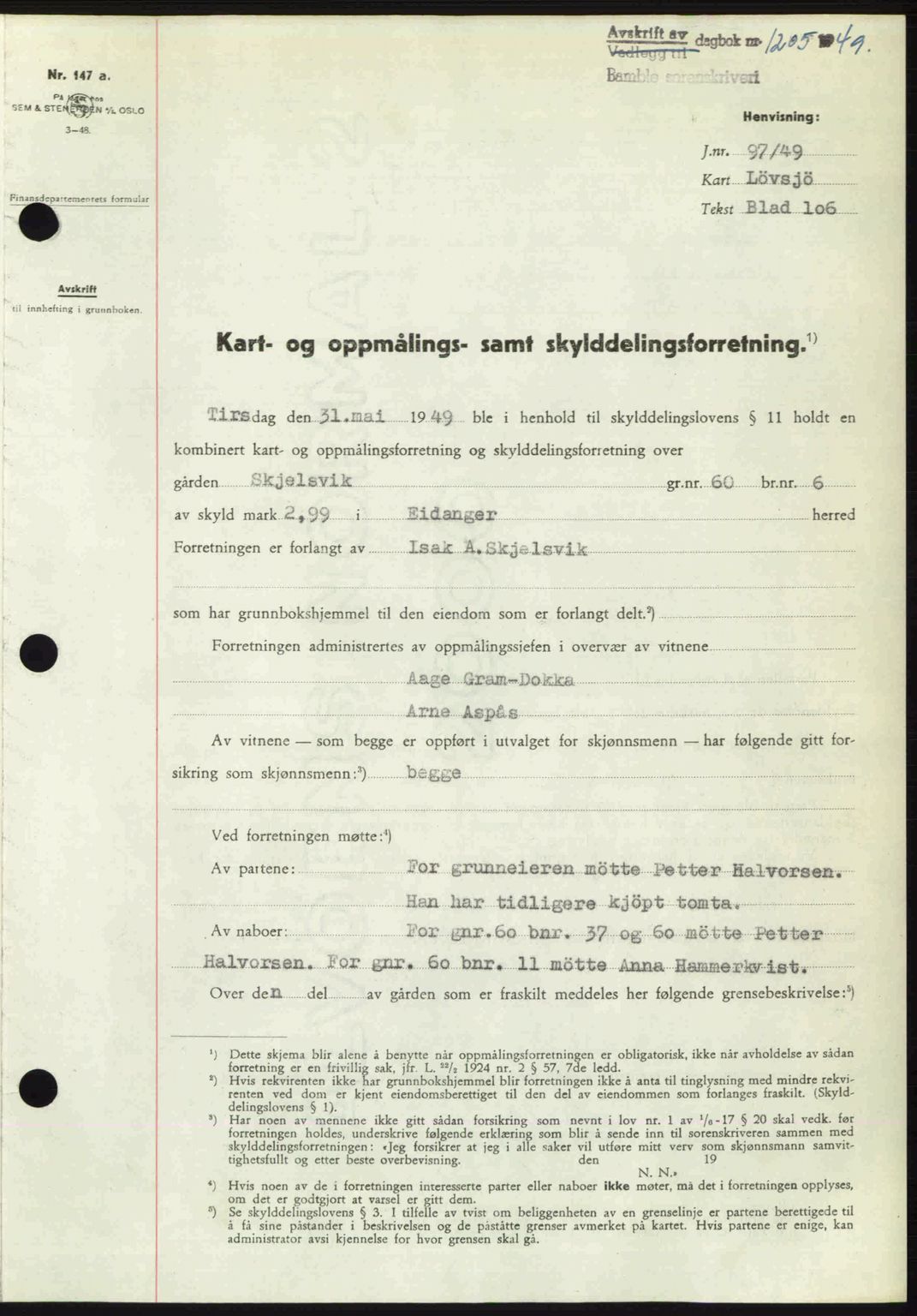 Bamble sorenskriveri, SAKO/A-214/G/Ga/Gag/L0015: Pantebok nr. A-15, 1949-1949, Dagboknr: 1205/1949
