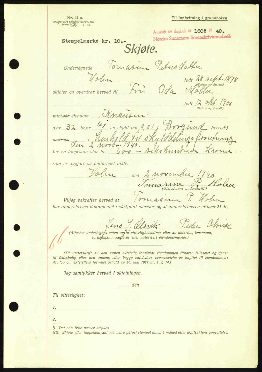 Nordre Sunnmøre sorenskriveri, AV/SAT-A-0006/1/2/2C/2Ca: Pantebok nr. A10, 1940-1941, Dagboknr: 1608/1940