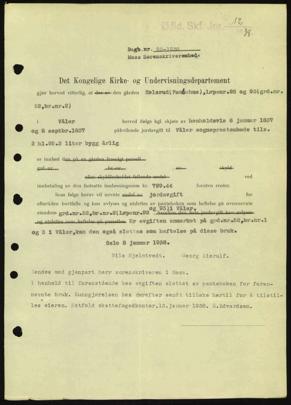 Moss sorenskriveri, SAO/A-10168: Pantebok nr. B4, 1937-1938, Dagboknr: 85/1938