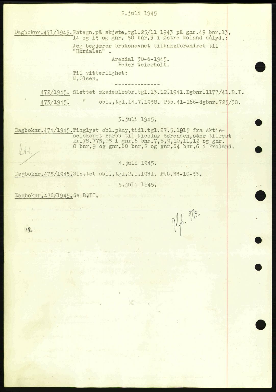Nedenes sorenskriveri, SAK/1221-0006/G/Gb/Gba/L0052: Pantebok nr. A6a, 1944-1945, Dagboknr: 471/1945