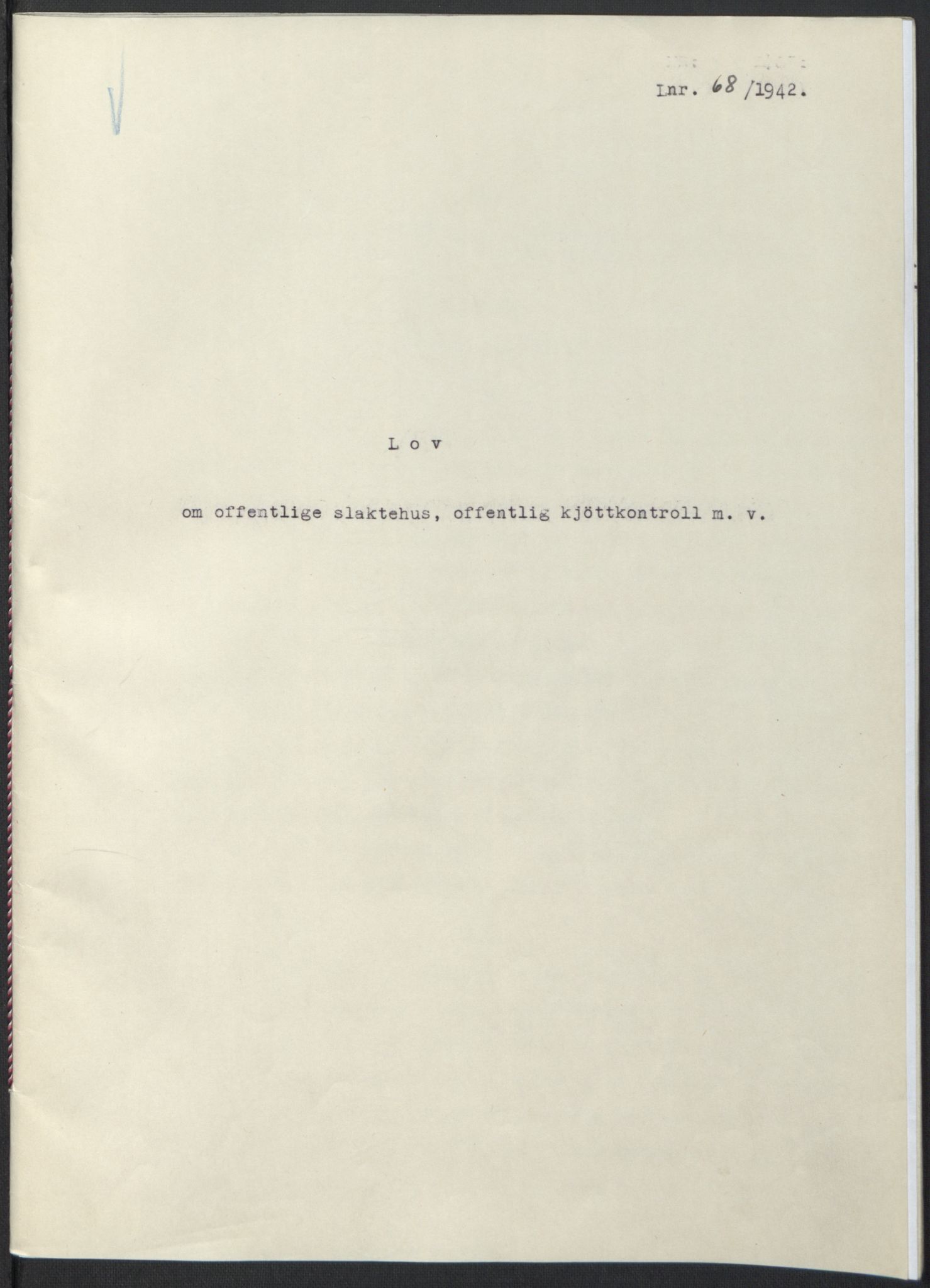 NS-administrasjonen 1940-1945 (Statsrådsekretariatet, de kommisariske statsråder mm), AV/RA-S-4279/D/Db/L0097: Lover I, 1942, s. 187