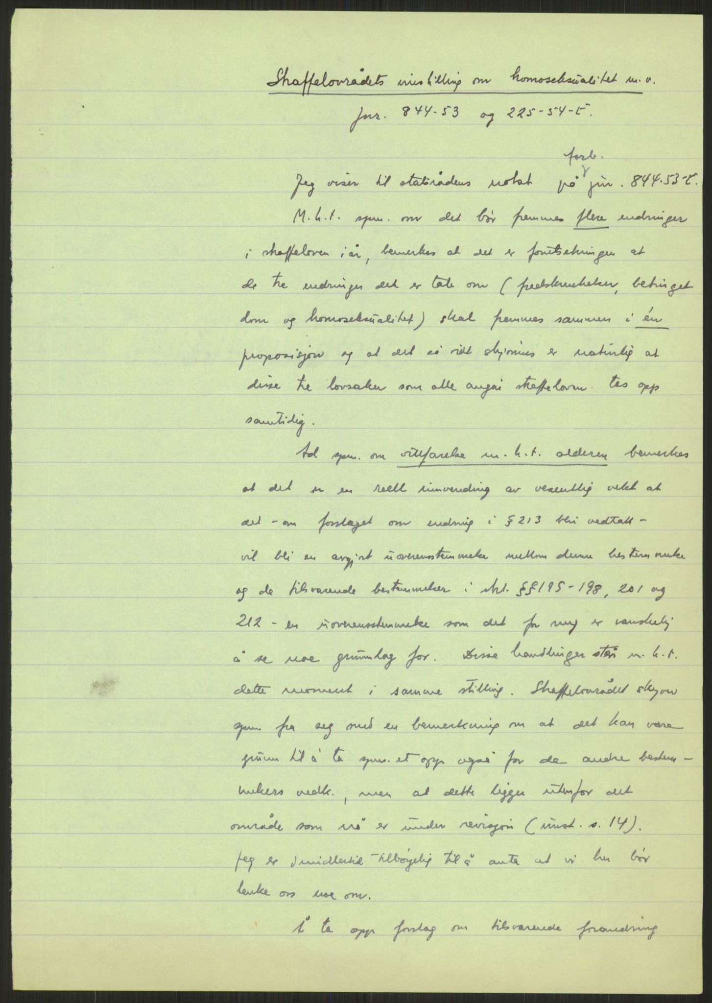 Justisdepartementet, Lovavdelingen, AV/RA-S-3212/D/De/L0028/0002: Straffeloven / Straffelovens revisjon: 5 - Ot. prp. nr.  41 - 1945: Homoseksualiet. 2 mapper, 1951-1955, s. 11