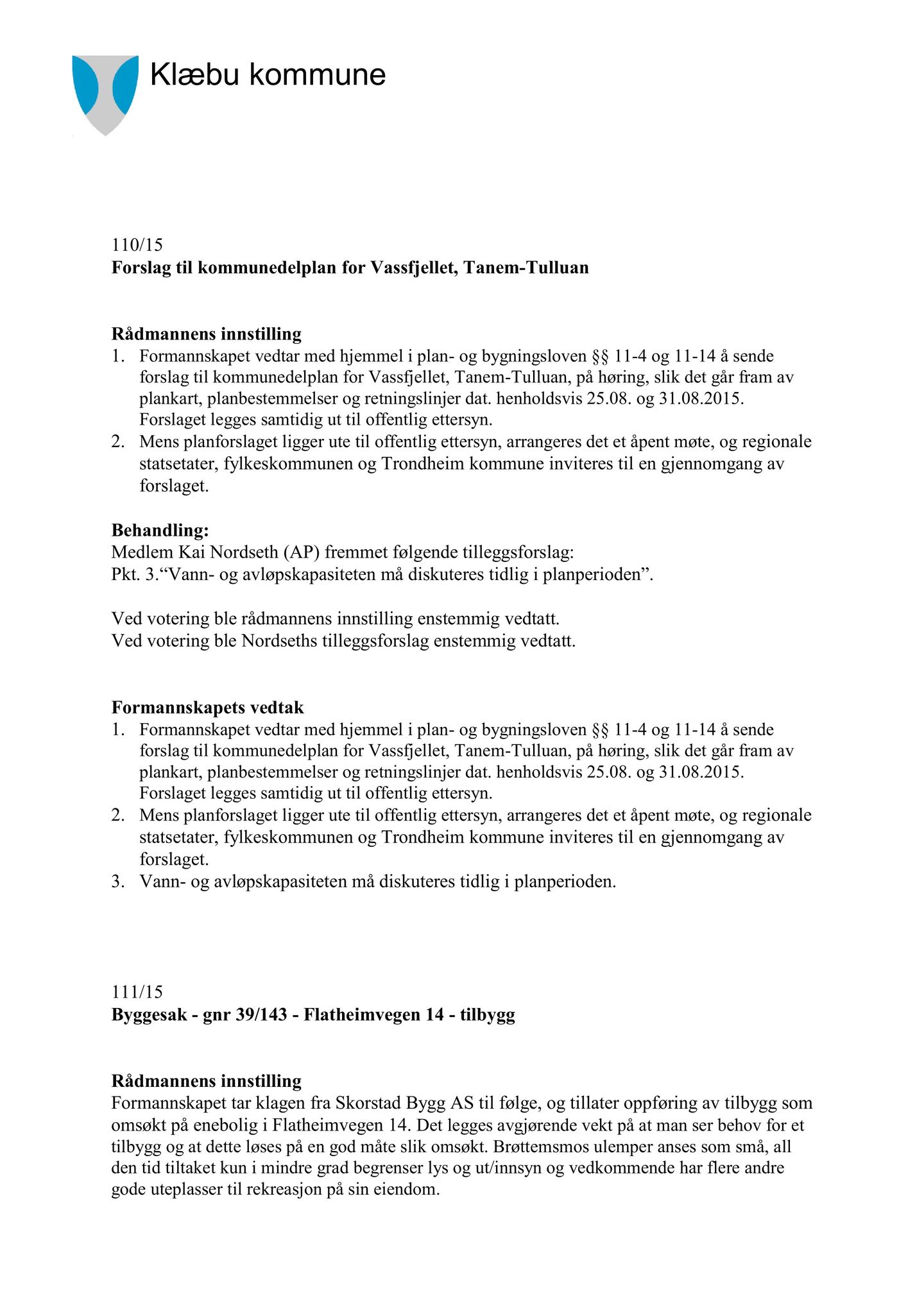 Klæbu Kommune, TRKO/KK/02-FS/L008: Formannsskapet - Møtedokumenter, 2015, s. 2971