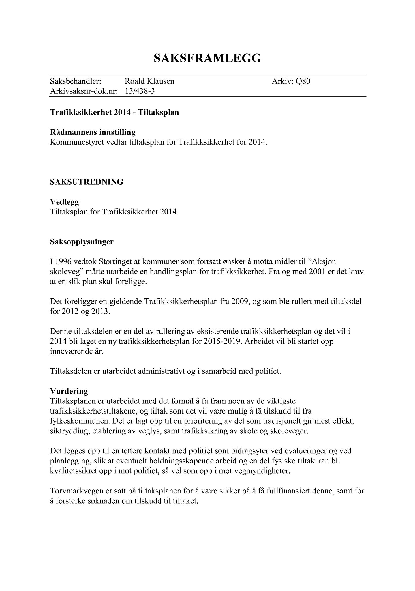 Klæbu Kommune, TRKO/KK/02-FS/L006: Formannsskapet - Møtedokumenter, 2013, s. 1577