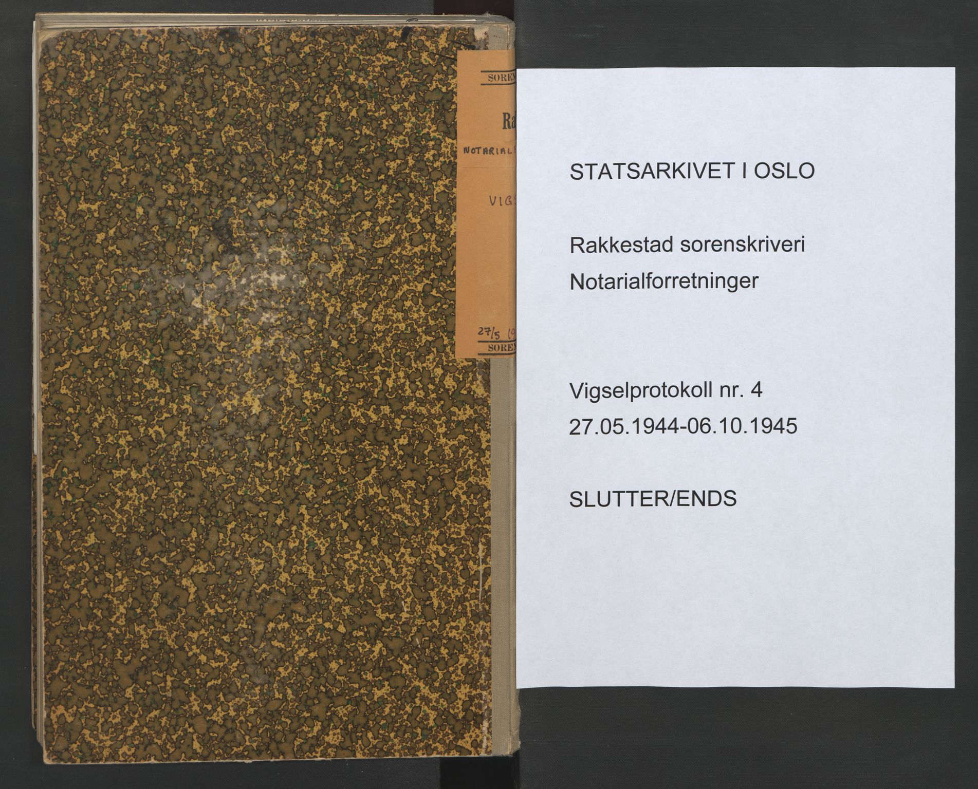 Rakkestad sorenskriveri, SAO/A-10686/L/Lc/Lca/L0004: Vigselbøker, 1944-1945