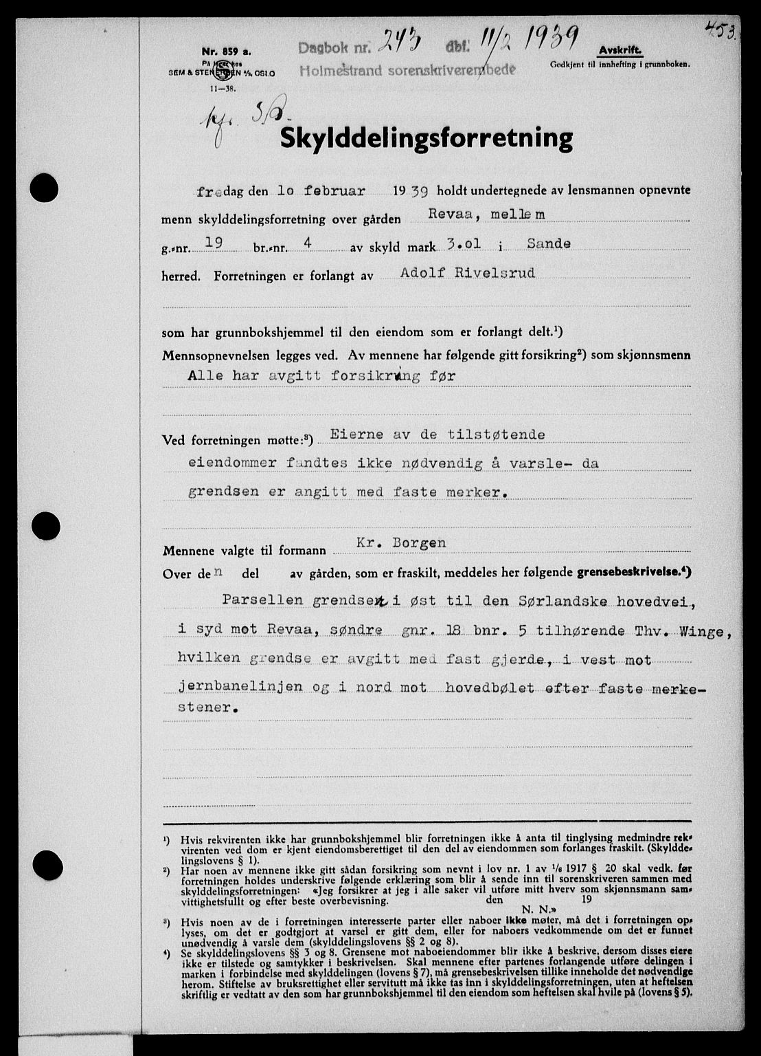 Holmestrand sorenskriveri, SAKO/A-67/G/Ga/Gaa/L0050: Pantebok nr. A-50, 1938-1939, Dagboknr: 243/1939