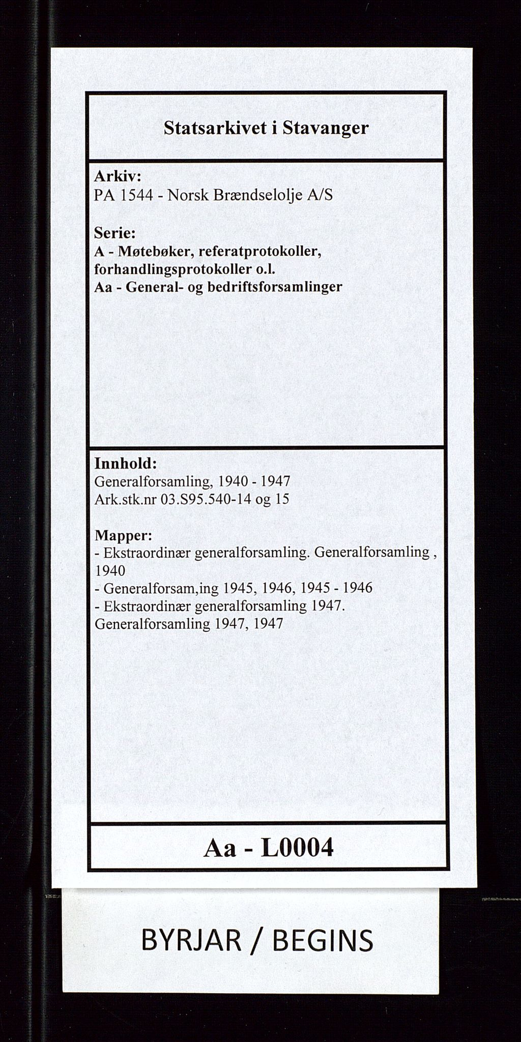 PA 1544 - Norsk Brændselolje A/S, AV/SAST-A-101965/1/A/Aa/L0004/0001: Generalforsamling / Ekstraordinær generalforsamling. Generalforsamling , 1940, s. 1