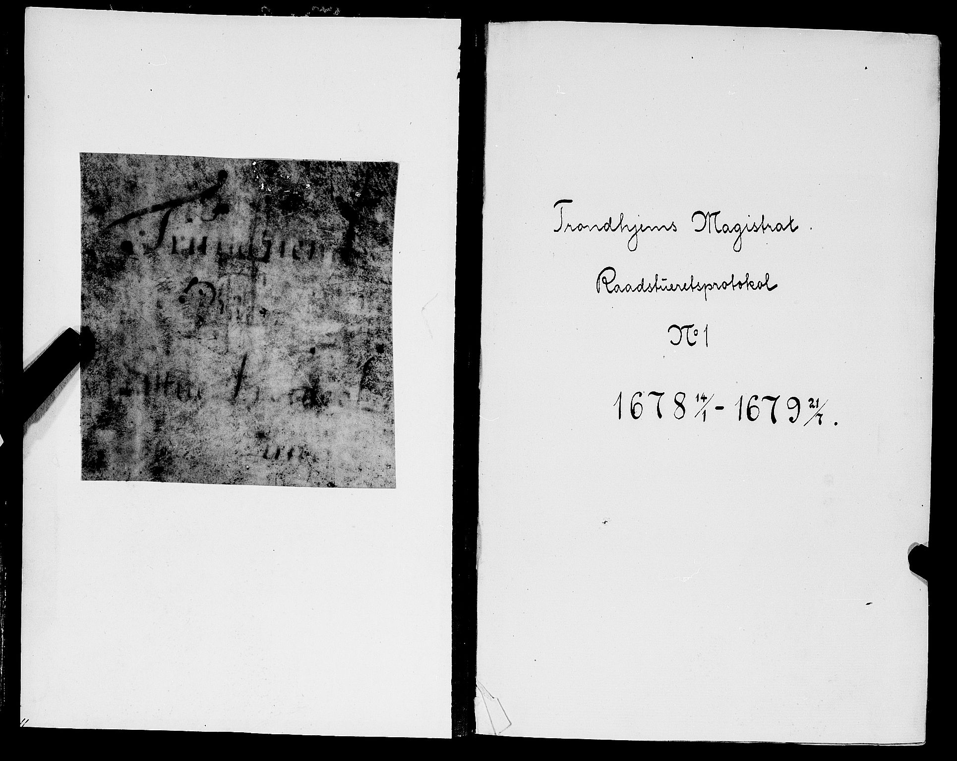 Trondheim magistrat, AV/SAT-A-4372/A/Aa/L0001: Rådstueprotokoller, 1678-1679