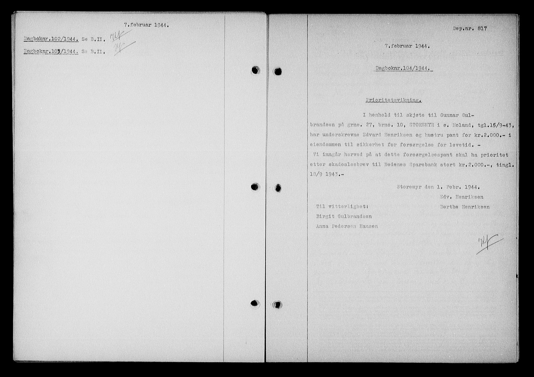 Nedenes sorenskriveri, SAK/1221-0006/G/Gb/Gba/L0051: Pantebok nr. A-V, 1943-1944, Dagboknr: 104/1944