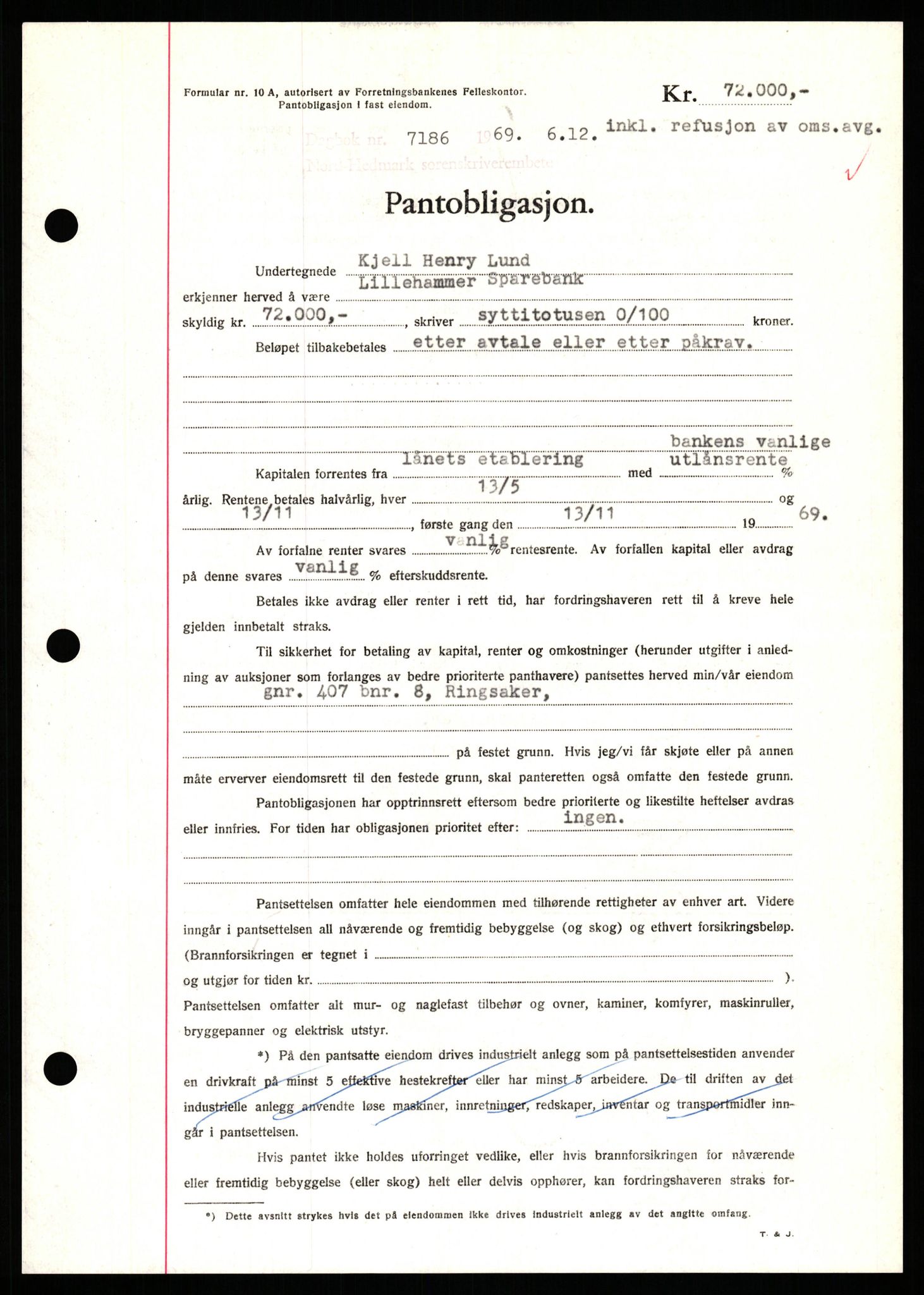 Nord-Hedmark sorenskriveri, SAH/TING-012/H/Hb/Hbf/L0082: Pantebok nr. B82, 1969-1969, Dagboknr: 7186/1969