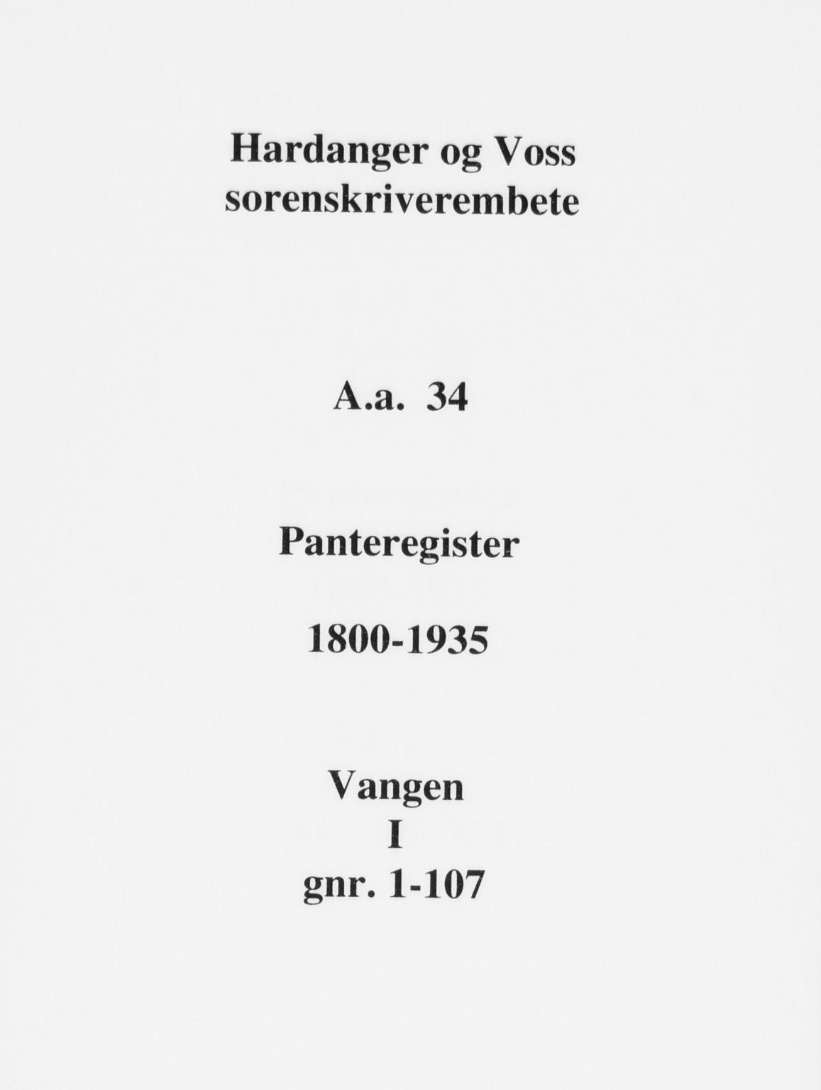 Hardanger og Voss sorenskriveri, SAB/A-2501/2/2A/2Aa/L0034: Panteregister nr. II.A.a.34, 1800-1935