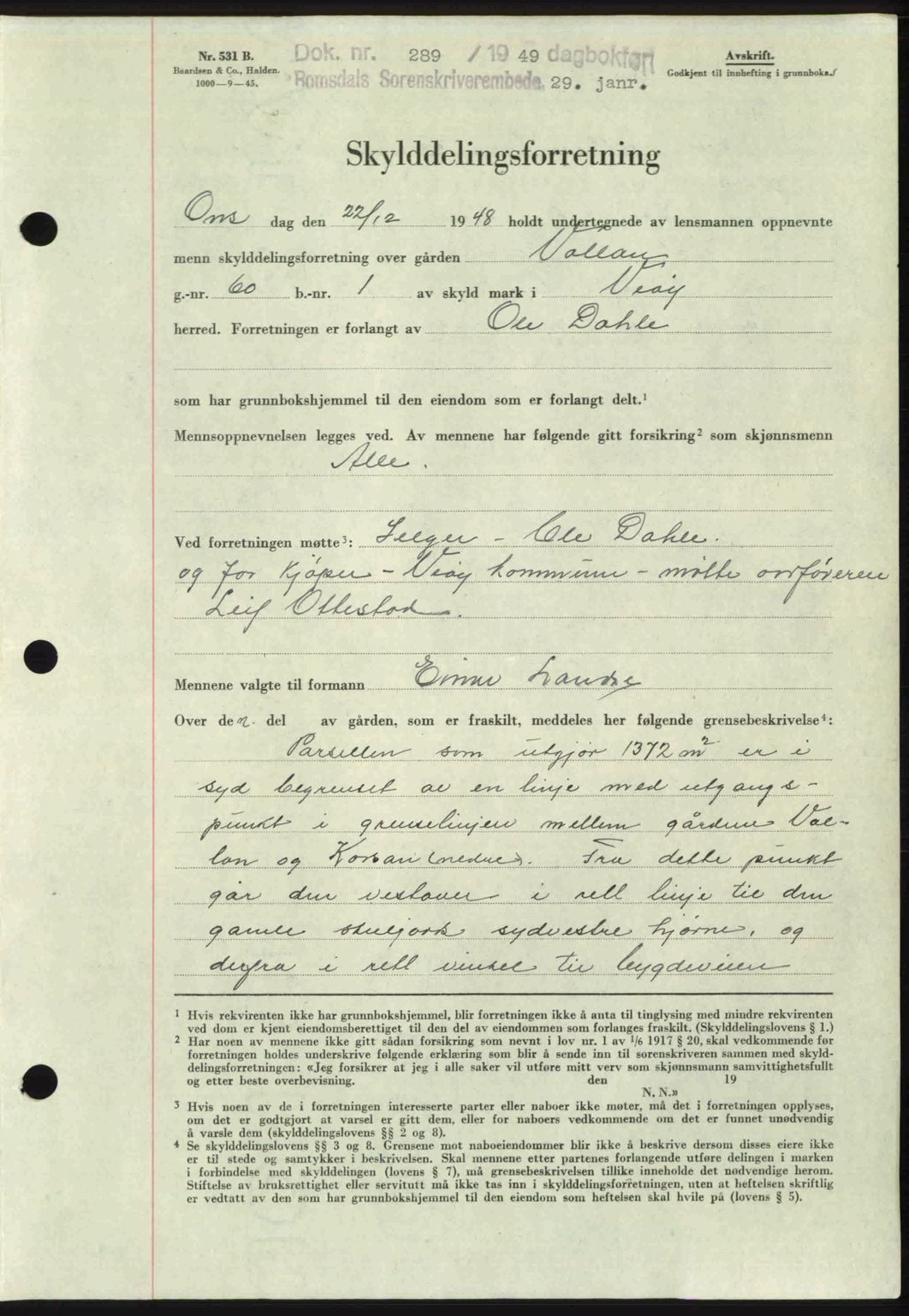 Romsdal sorenskriveri, AV/SAT-A-4149/1/2/2C: Pantebok nr. A28, 1948-1949, Dagboknr: 289/1949