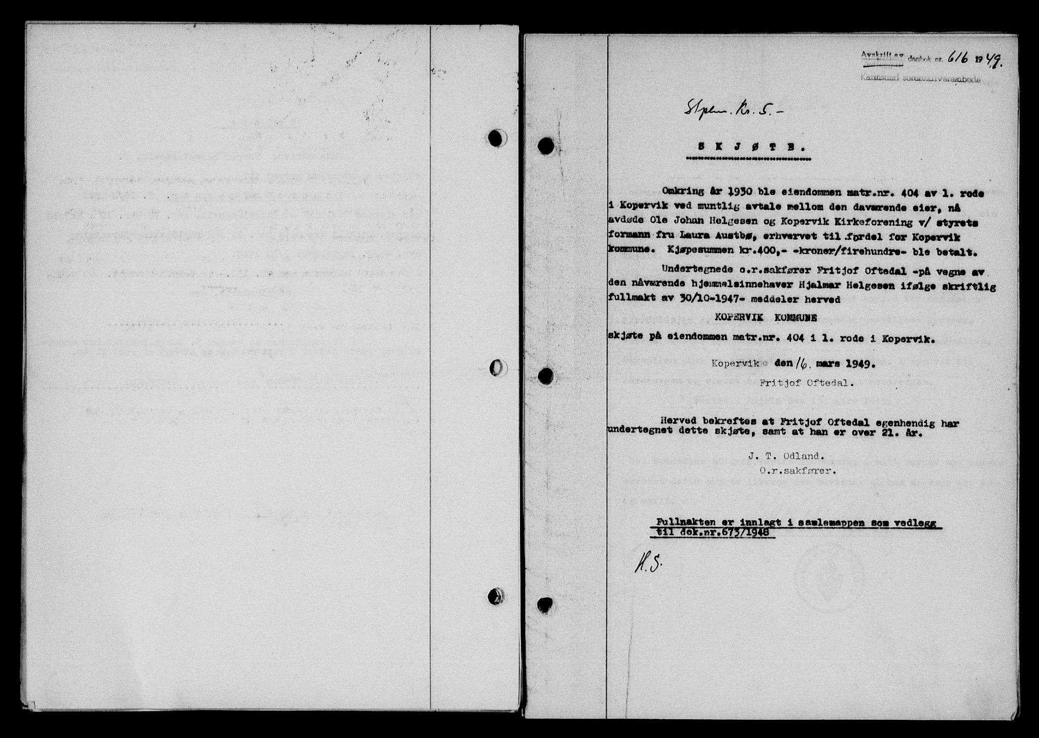 Karmsund sorenskriveri, SAST/A-100311/01/II/IIB/L0095: Pantebok nr. 75A, 1948-1949, Dagboknr: 616/1949