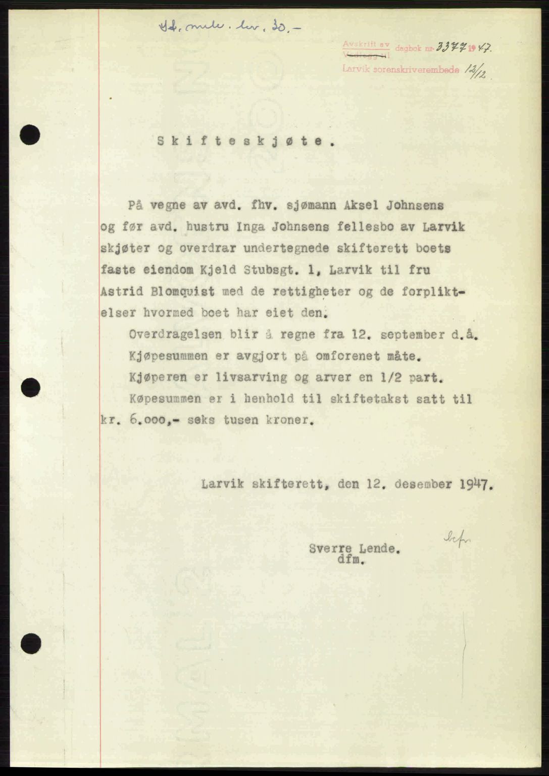 Larvik sorenskriveri, SAKO/A-83/G/Ga/Gab/L0085: Pantebok nr. A-19, 1947-1948, Dagboknr: 3377/1947