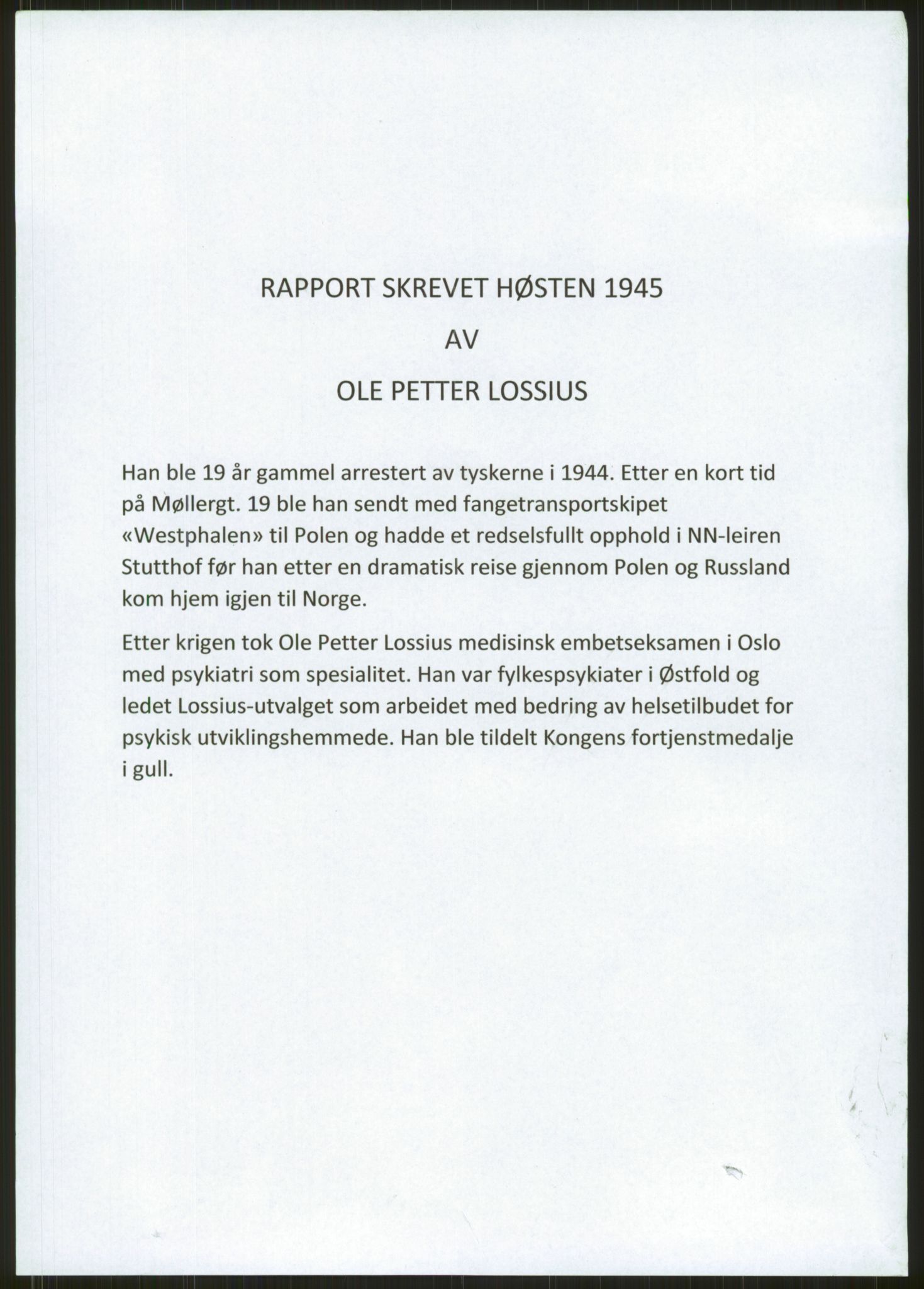 Lossius, Ole-Petter, RA/PA-1885/F/L0001: O.P. Lossius manus med erindringer om krigsfangenskap i Tyskland, evakuering og hjemreise via Polen og Russland., 1944-1945, s. 1