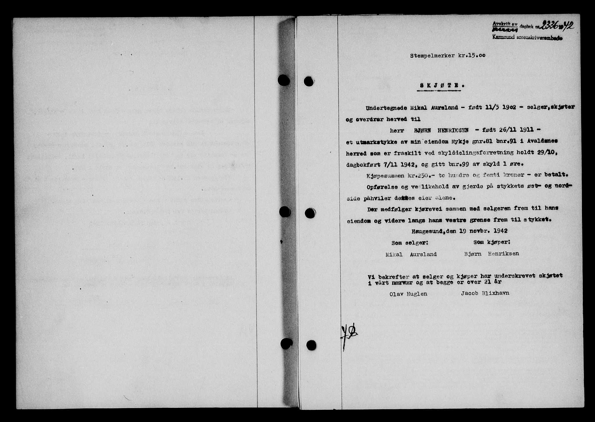Karmsund sorenskriveri, SAST/A-100311/01/II/IIB/L0079: Pantebok nr. 60A, 1942-1943, Dagboknr: 2336/1942
