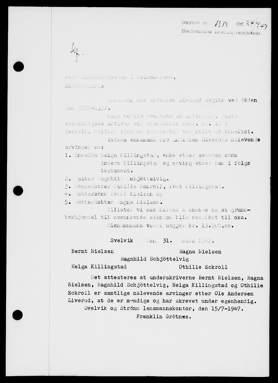 Holmestrand sorenskriveri, SAKO/A-67/G/Ga/Gaa/L0062: Pantebok nr. A-62, 1947-1947, Dagboknr: 1313/1947