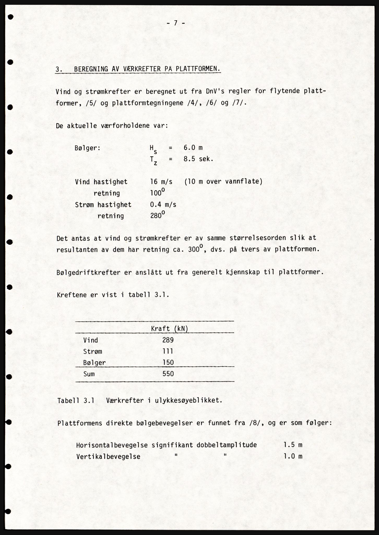 Justisdepartementet, Granskningskommisjonen ved Alexander Kielland-ulykken 27.3.1980, AV/RA-S-1165/D/L0021: V Forankring (Doku.liste + V1-V3 av 3)/W Materialundersøkelser (Doku.liste + W1-W10 av 10 - W9 eske 26), 1980-1981, s. 12